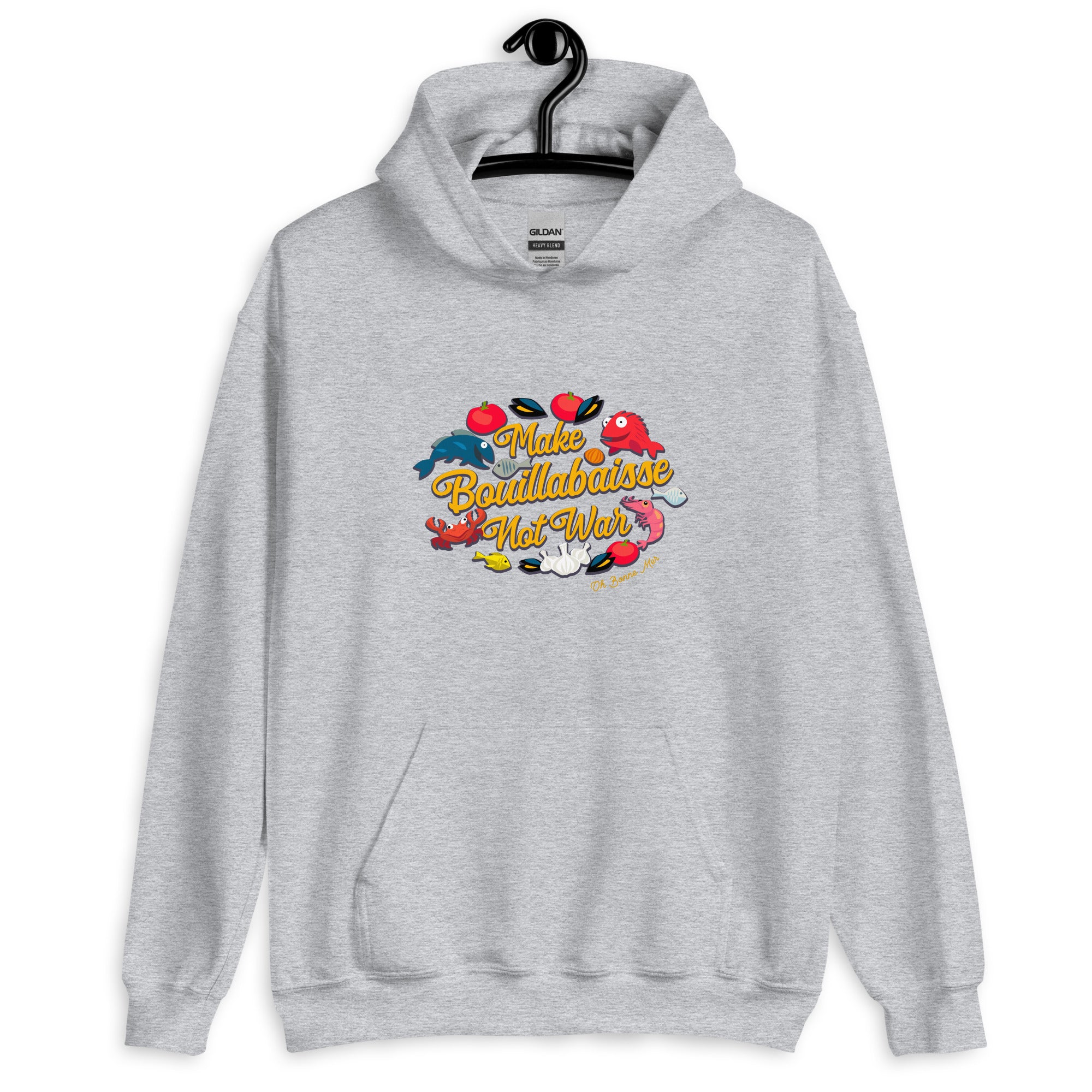 Unisex Hoodie Make Bouillabaisse Not War on light colors
