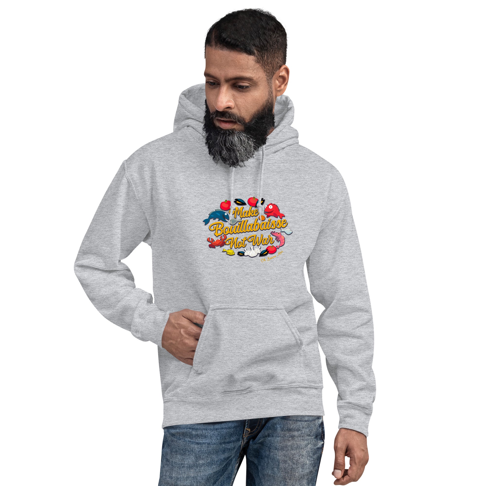 Unisex Hoodie Make Bouillabaisse Not War on light colors