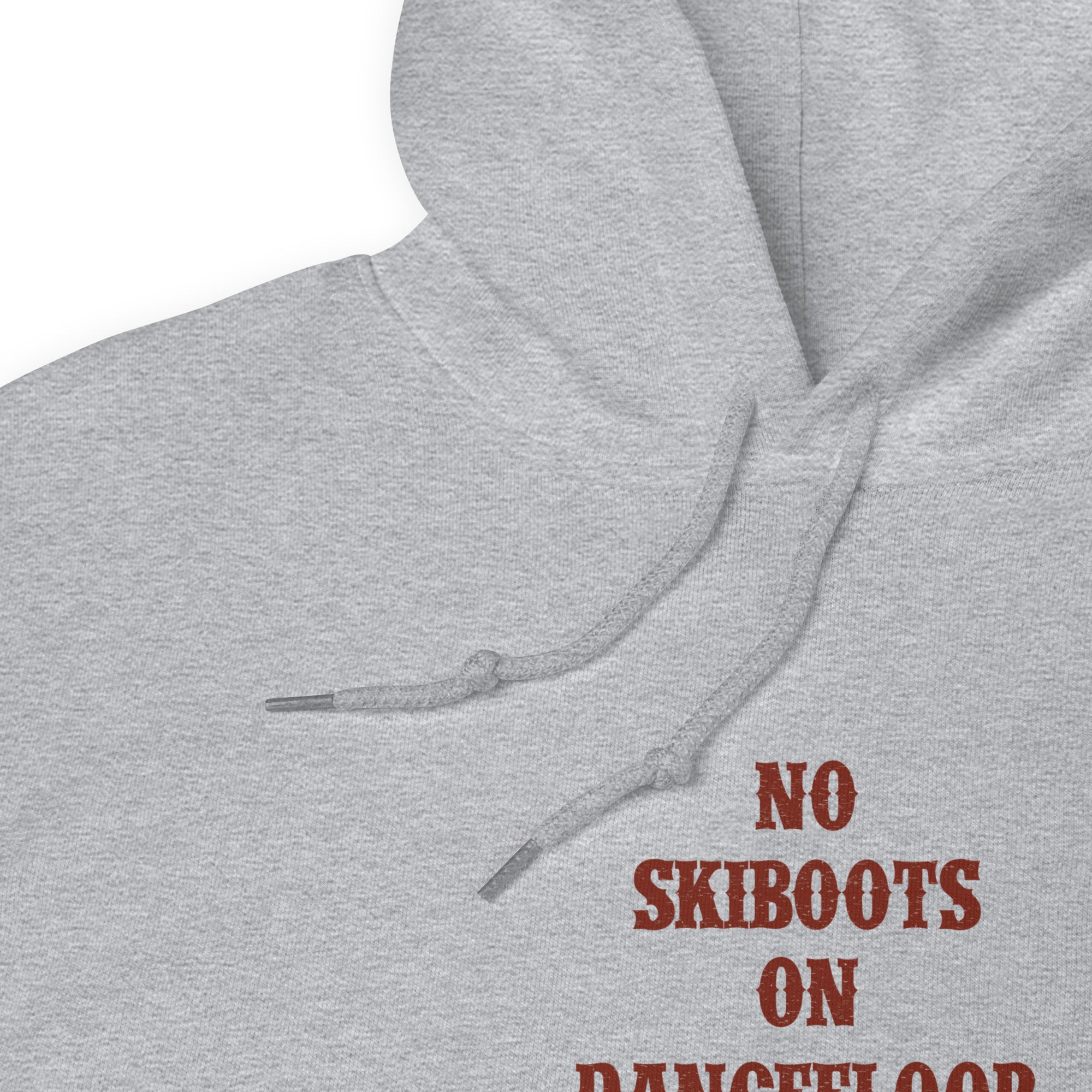 Unisex Hoodie No Skiboots on Dancefloor on light colors