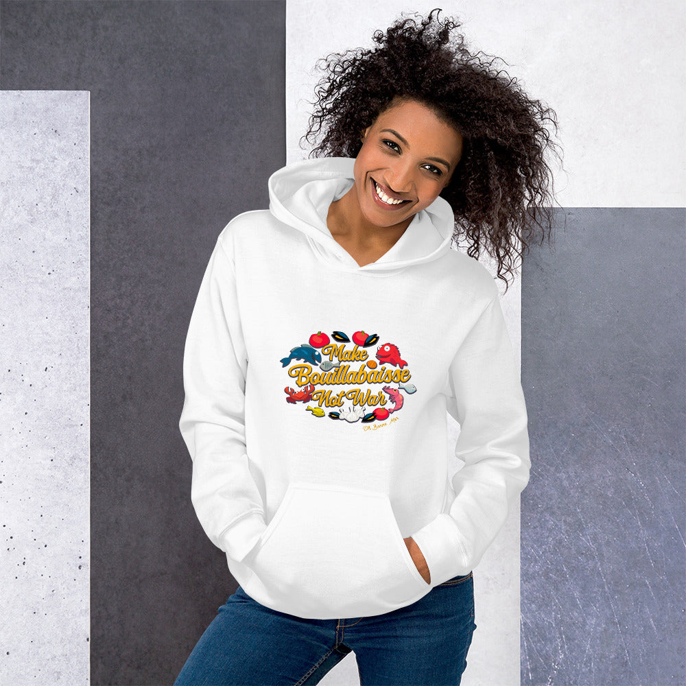 Unisex Hoodie Make Bouillabaisse Not War on light colors