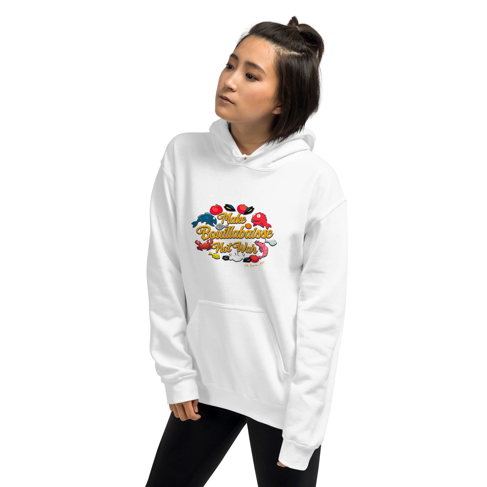 Unisex Hoodie Make Bouillabaisse Not War on light colors