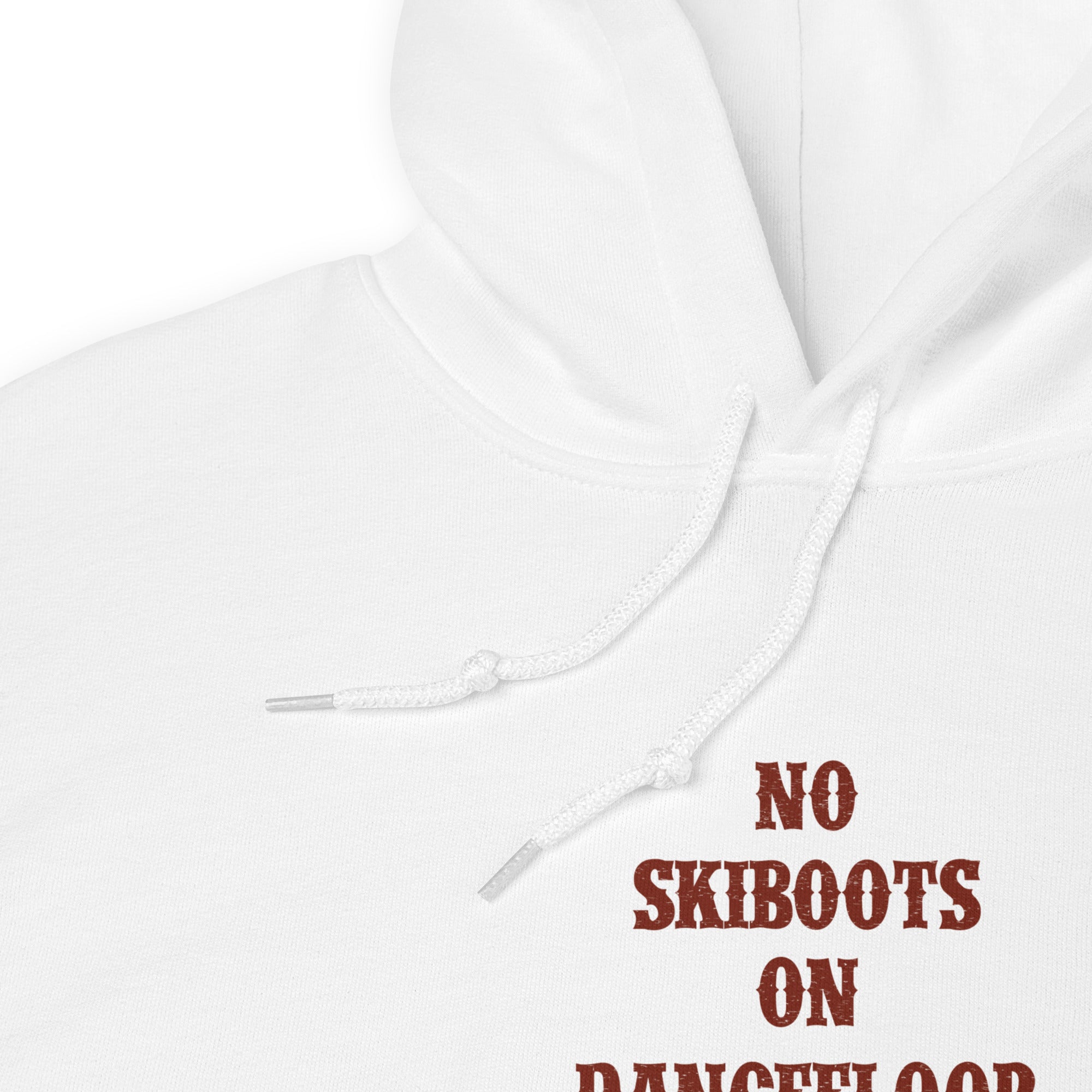 Unisex Hoodie No Skiboots on Dancefloor on light colors