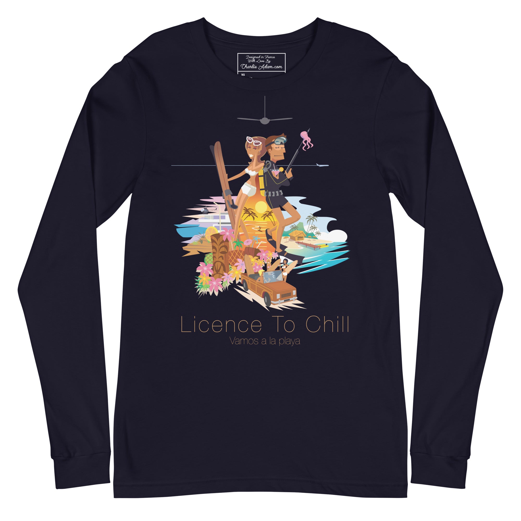 Unisex Long Sleeve Tee License to Chill Vamos a la Playa