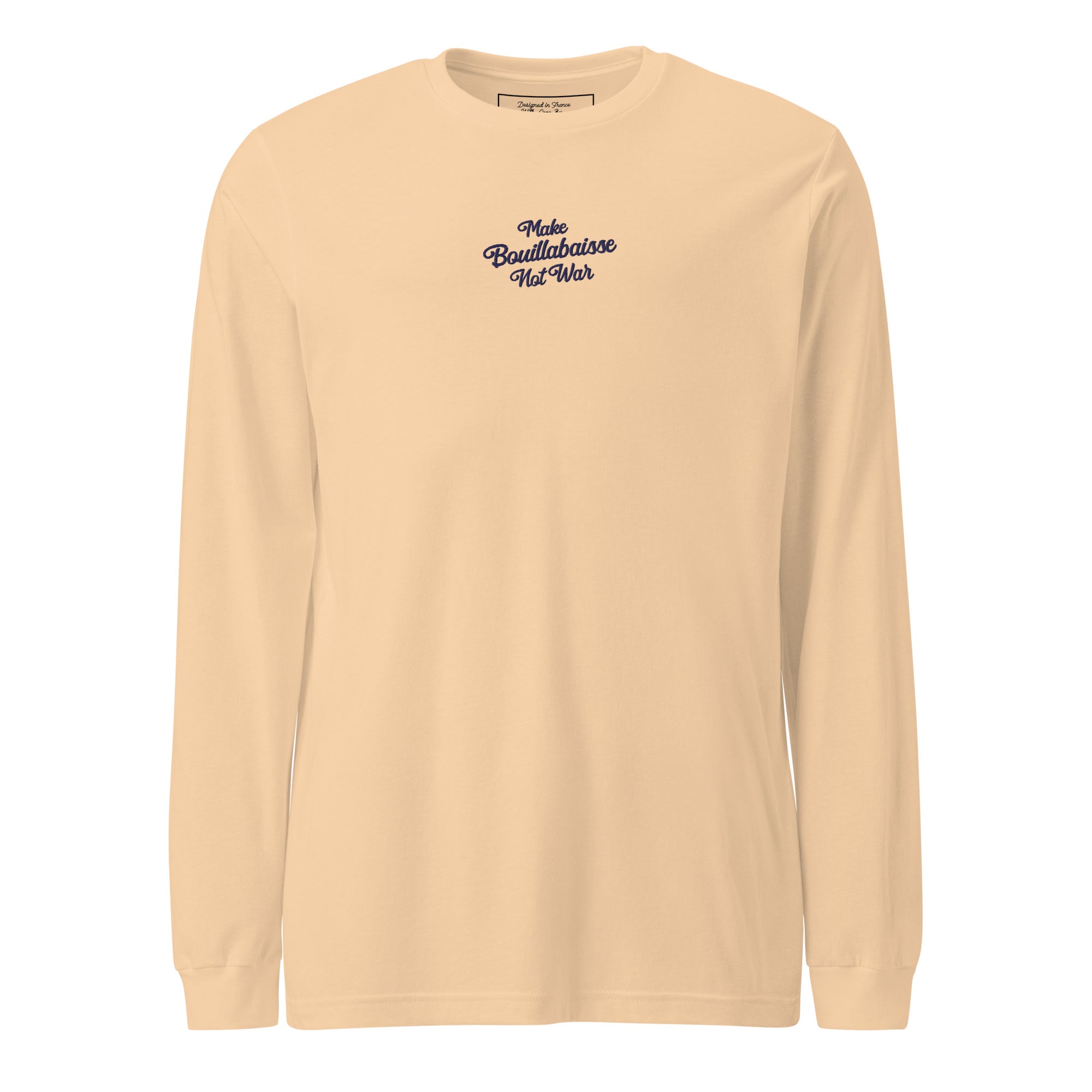 T-shirt unisexe à manches longues Make Bouillabaisse Not War brodé navy