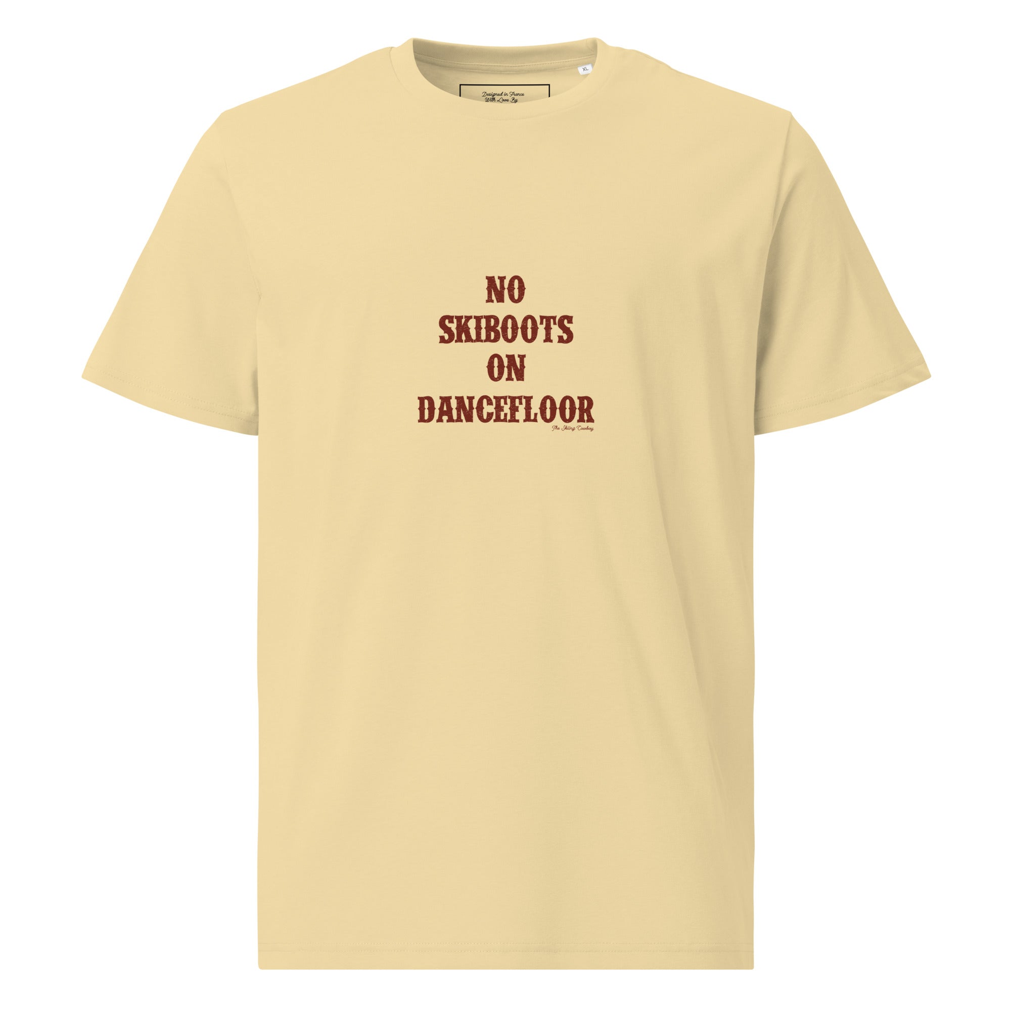 T-shirt unisexe en coton biologique No Skiboots on Dancefloor texte foncé