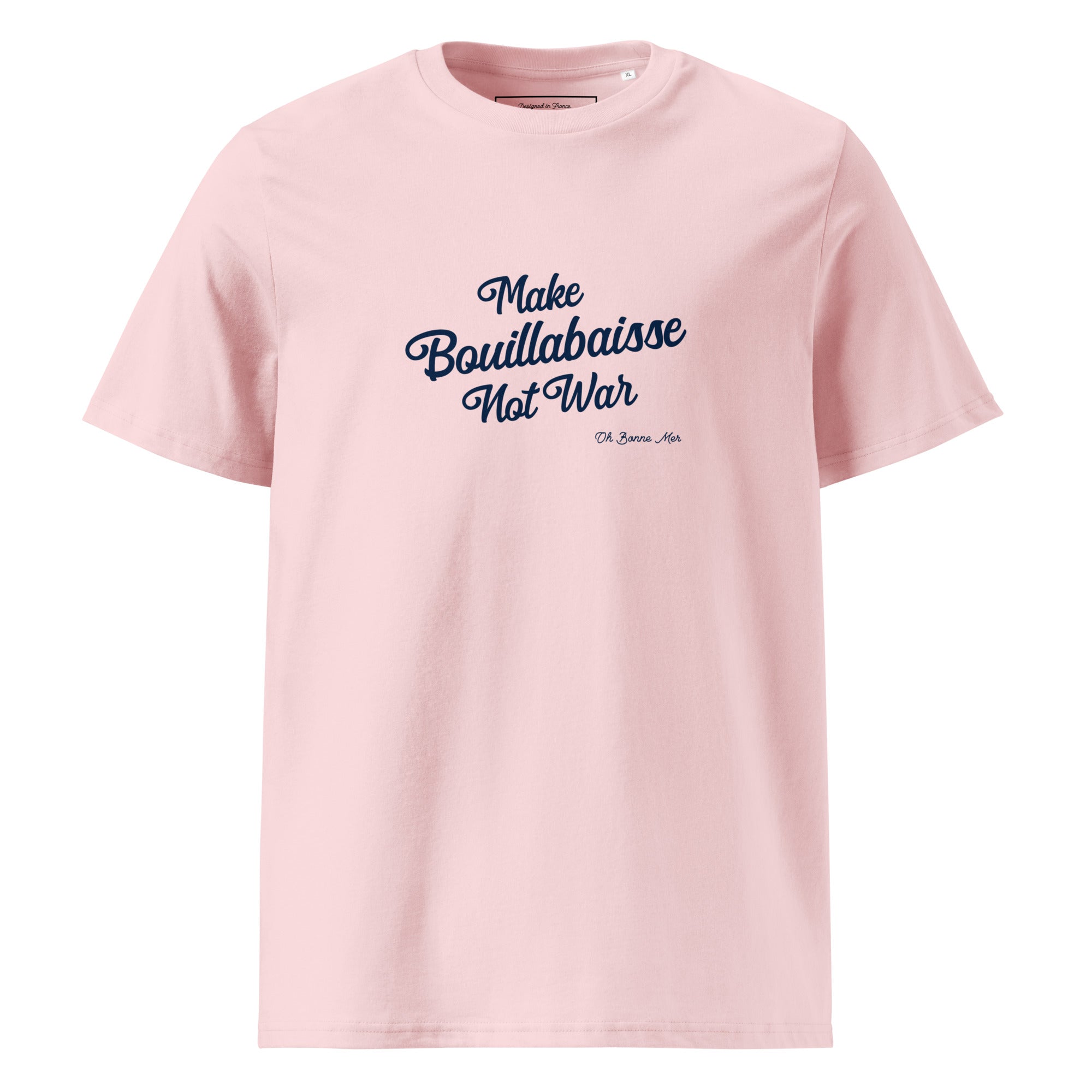 T-shirt unisexe en coton biologique Make Bouillabaisse Not War Navy sur couleurs claires