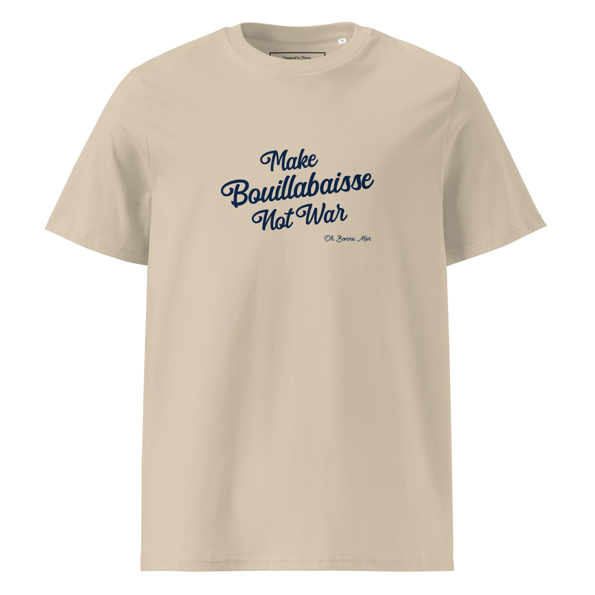 T-shirt unisexe en coton biologique Make Bouillabaisse Not War Navy sur couleurs claires