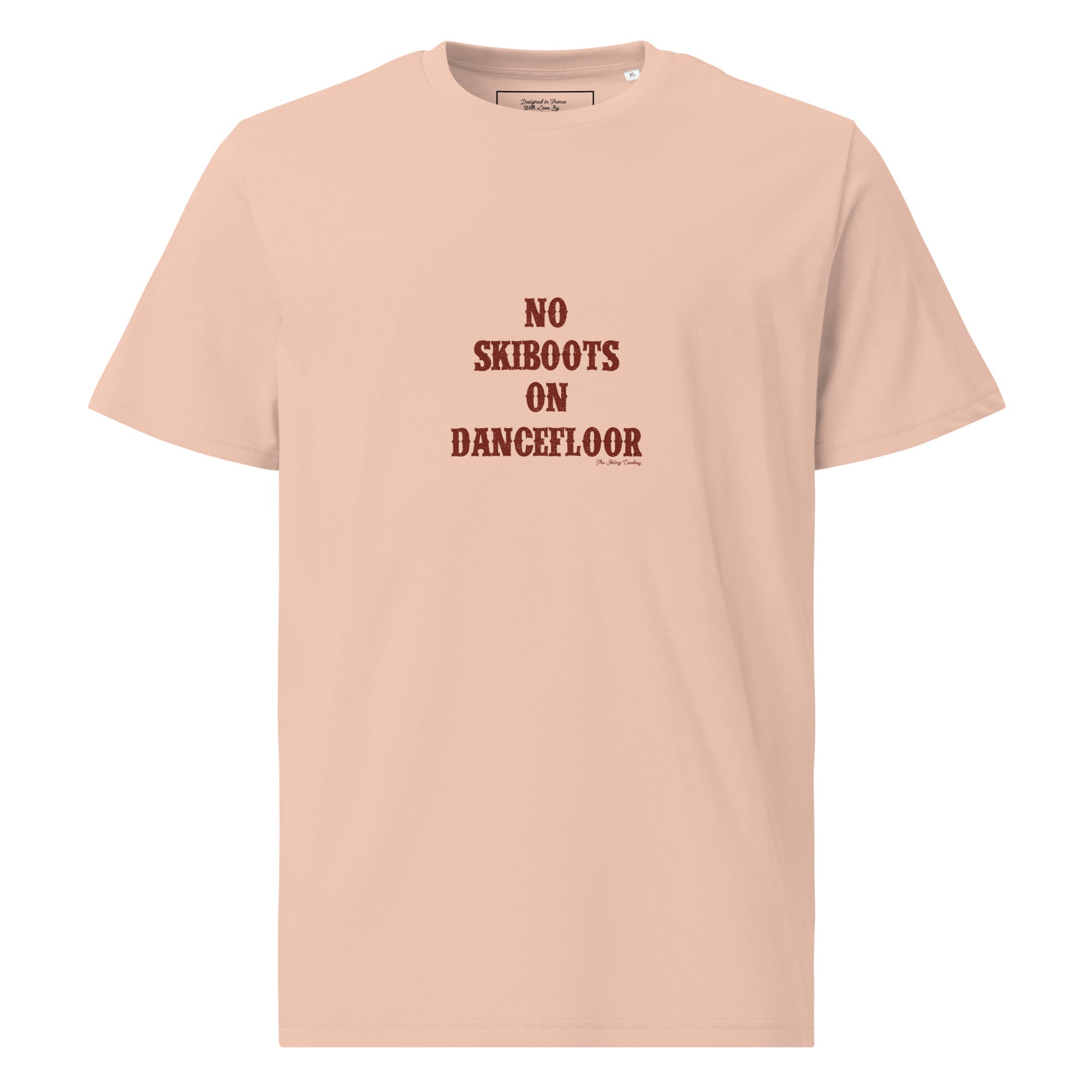 T-shirt unisexe en coton biologique No Skiboots on Dancefloor texte foncé