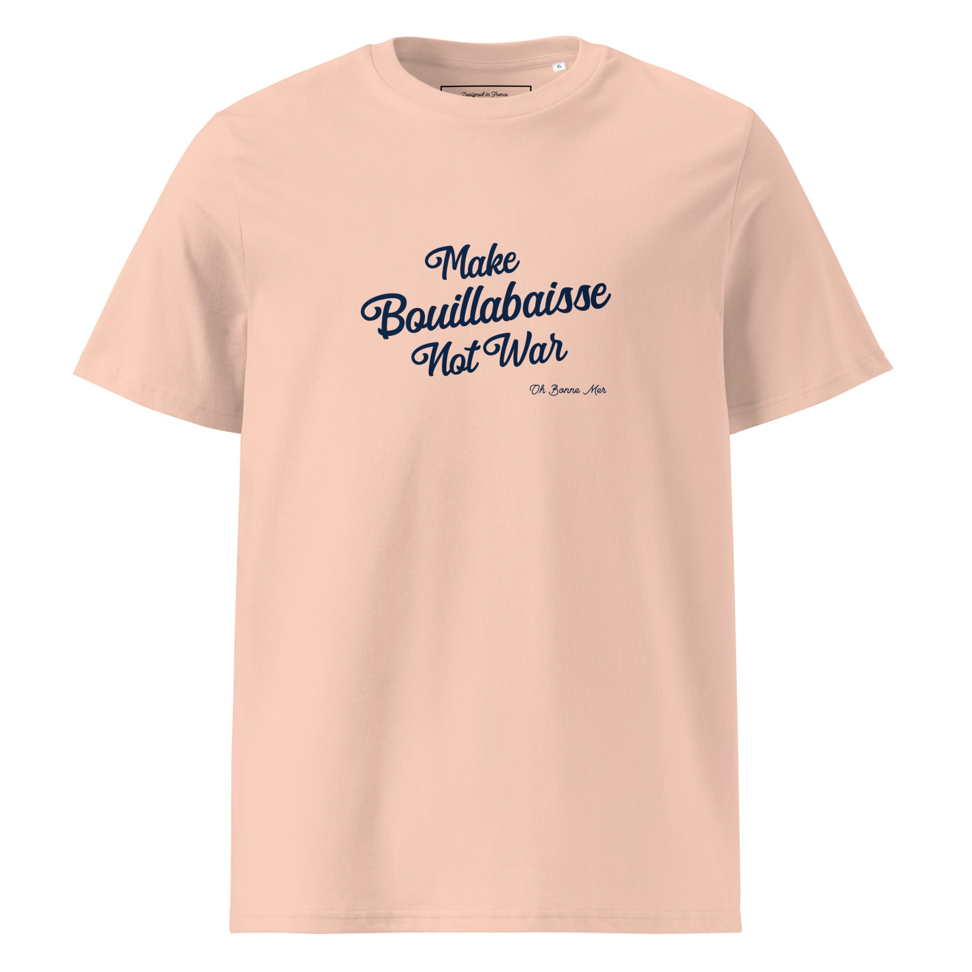 T-shirt unisexe en coton biologique Make Bouillabaisse Not War Navy sur couleurs claires