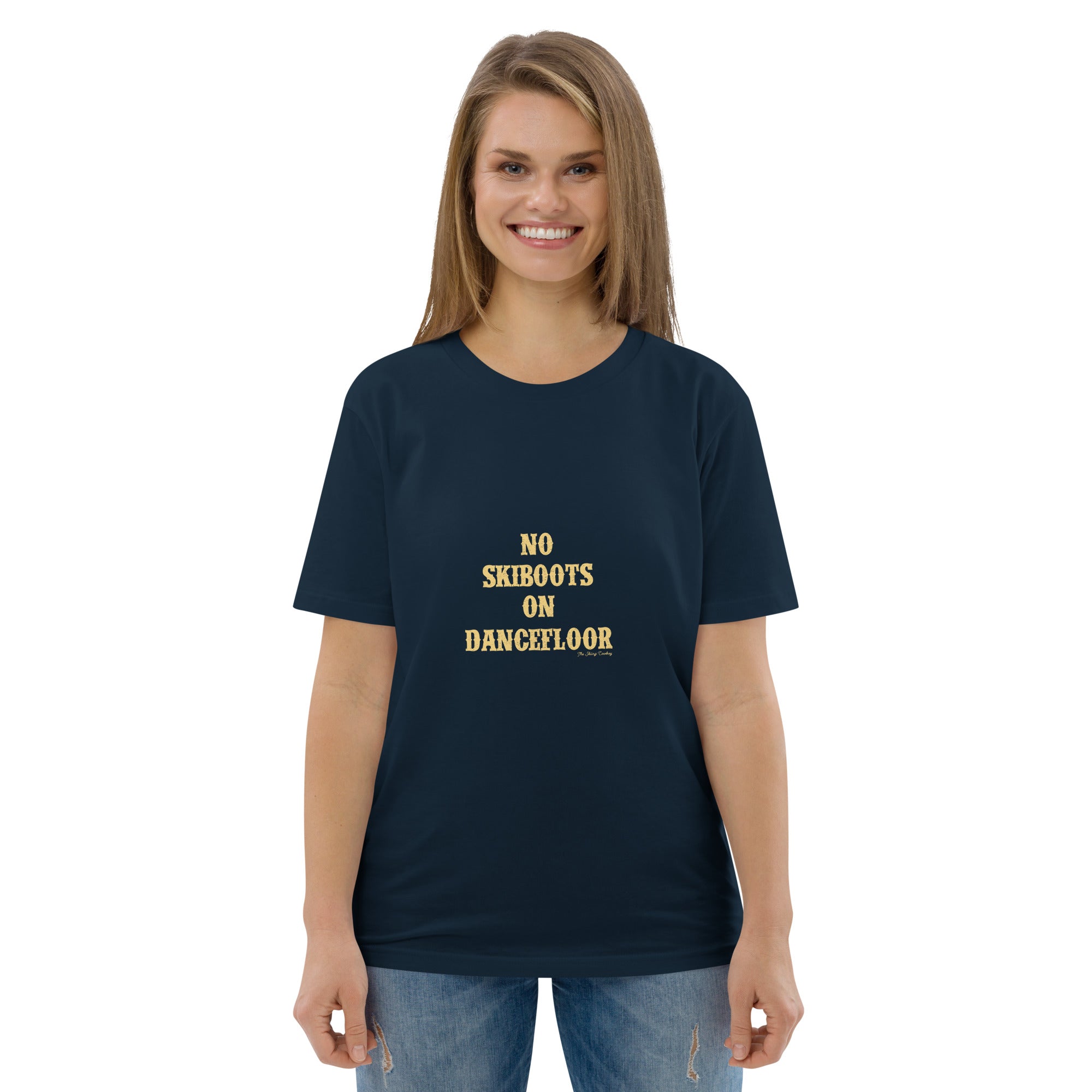 T-shirt unisexe en coton biologique No Skiboots on Dancefloor texte clair
