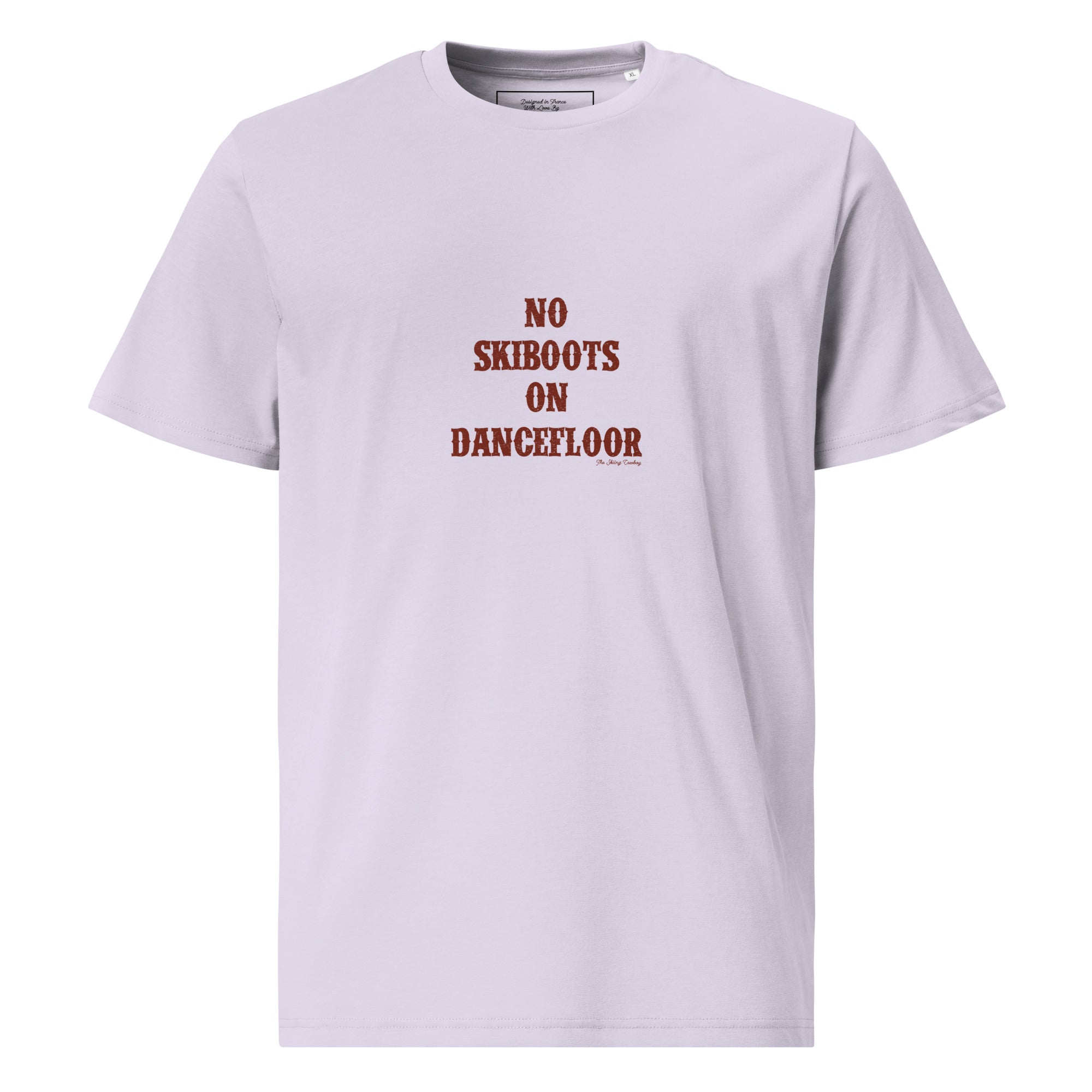 T-shirt unisexe en coton biologique No Skiboots on Dancefloor texte foncé
