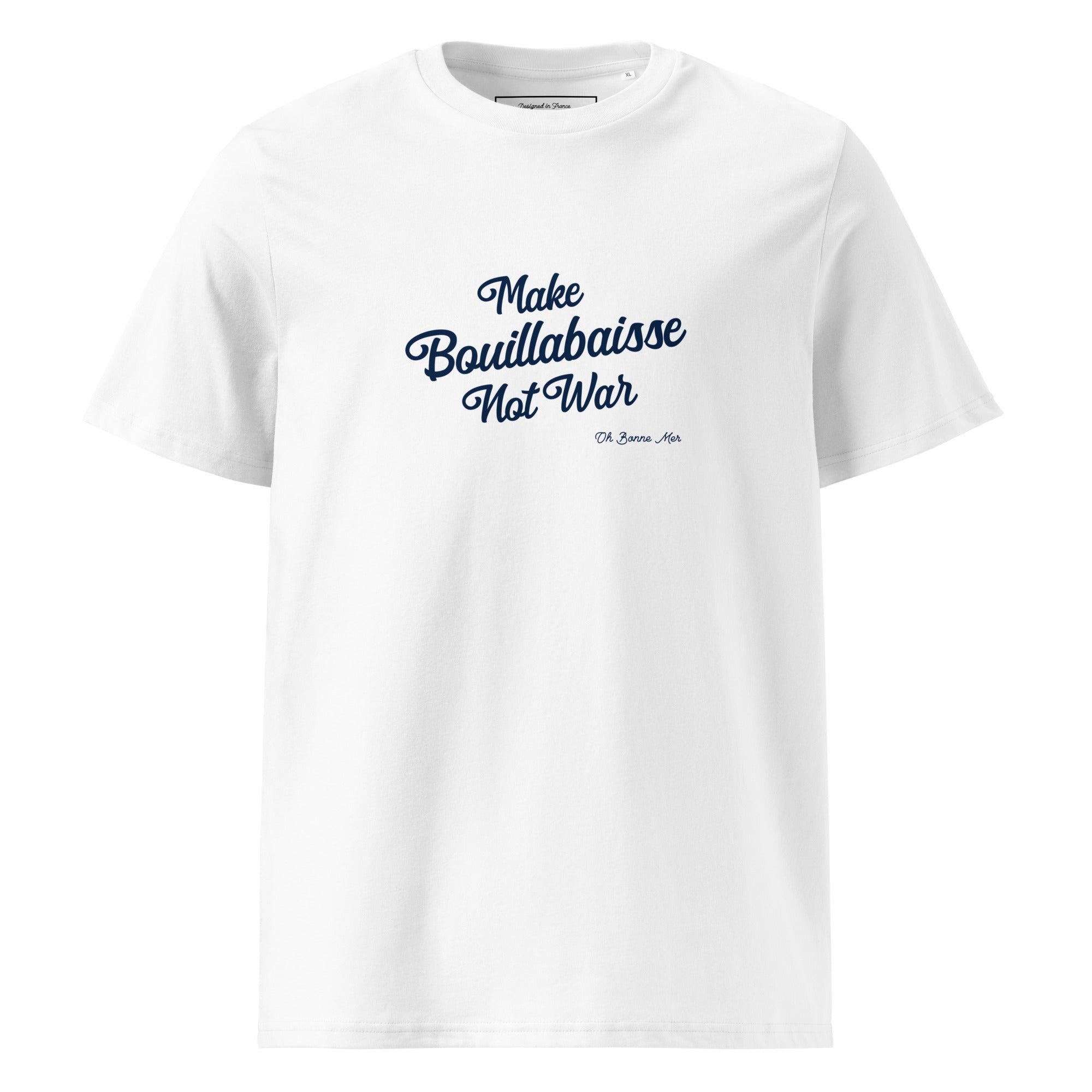 T-shirt unisexe en coton biologique Make Bouillabaisse Not War Navy sur couleurs claires