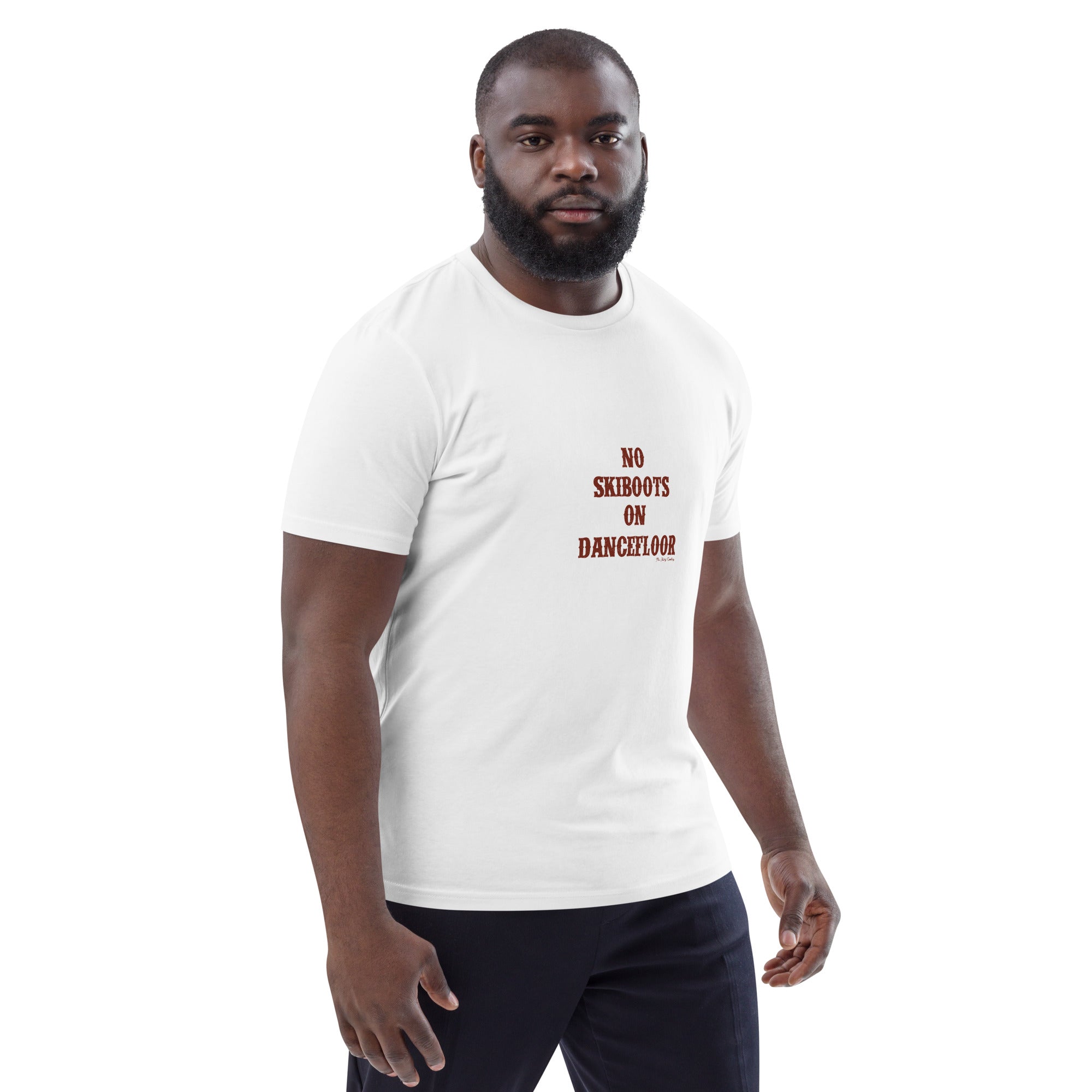 T-shirt unisexe en coton biologique No Skiboots on Dancefloor texte foncé