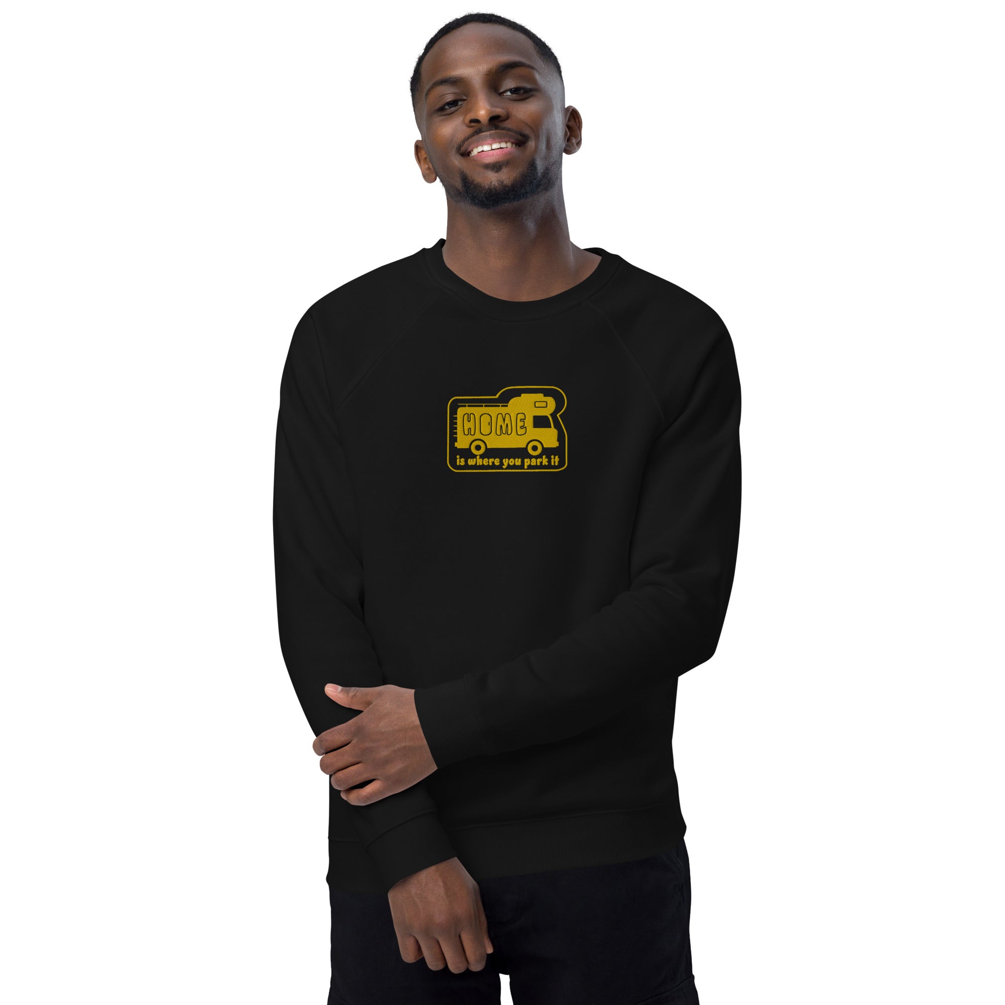 Unisex organic raglan sweatshirt Bold Camper Van Home is where you park it large gold embroidered pattern