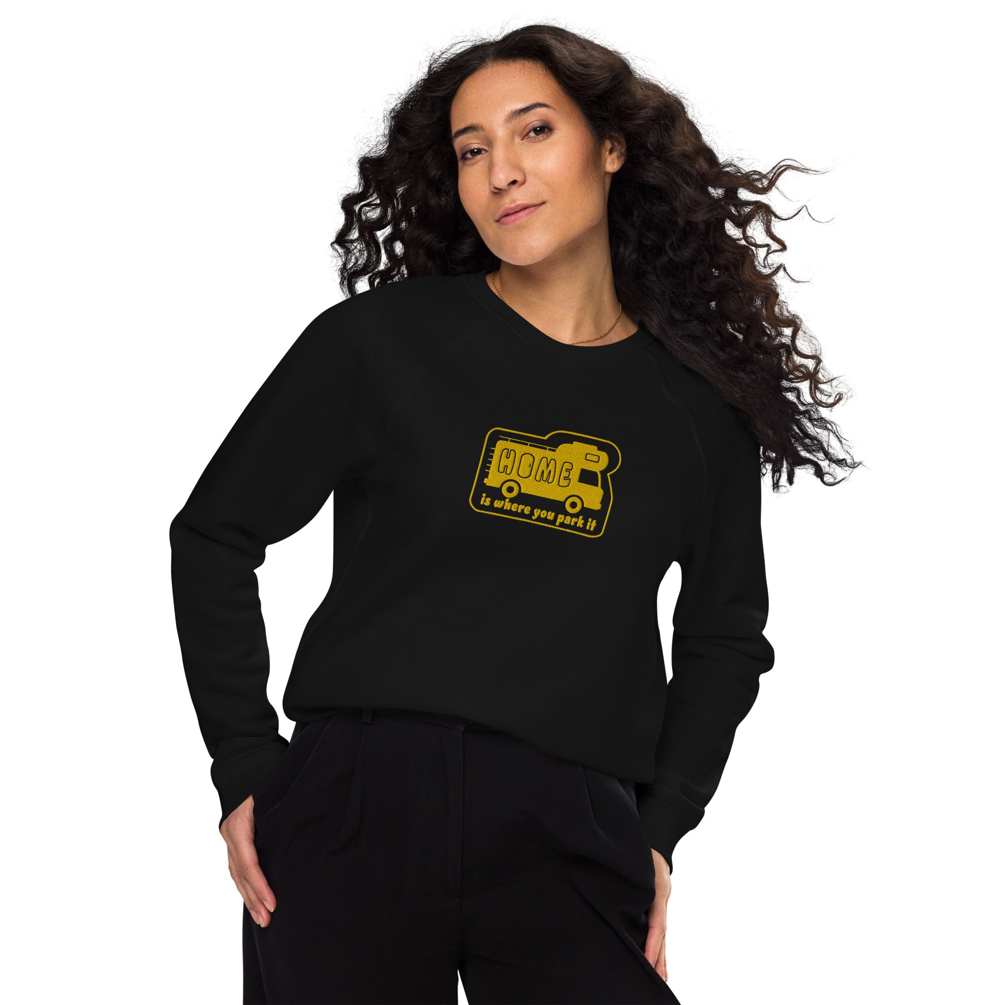 Unisex organic raglan sweatshirt Bold Camper Van Home is where you park it large gold embroidered pattern