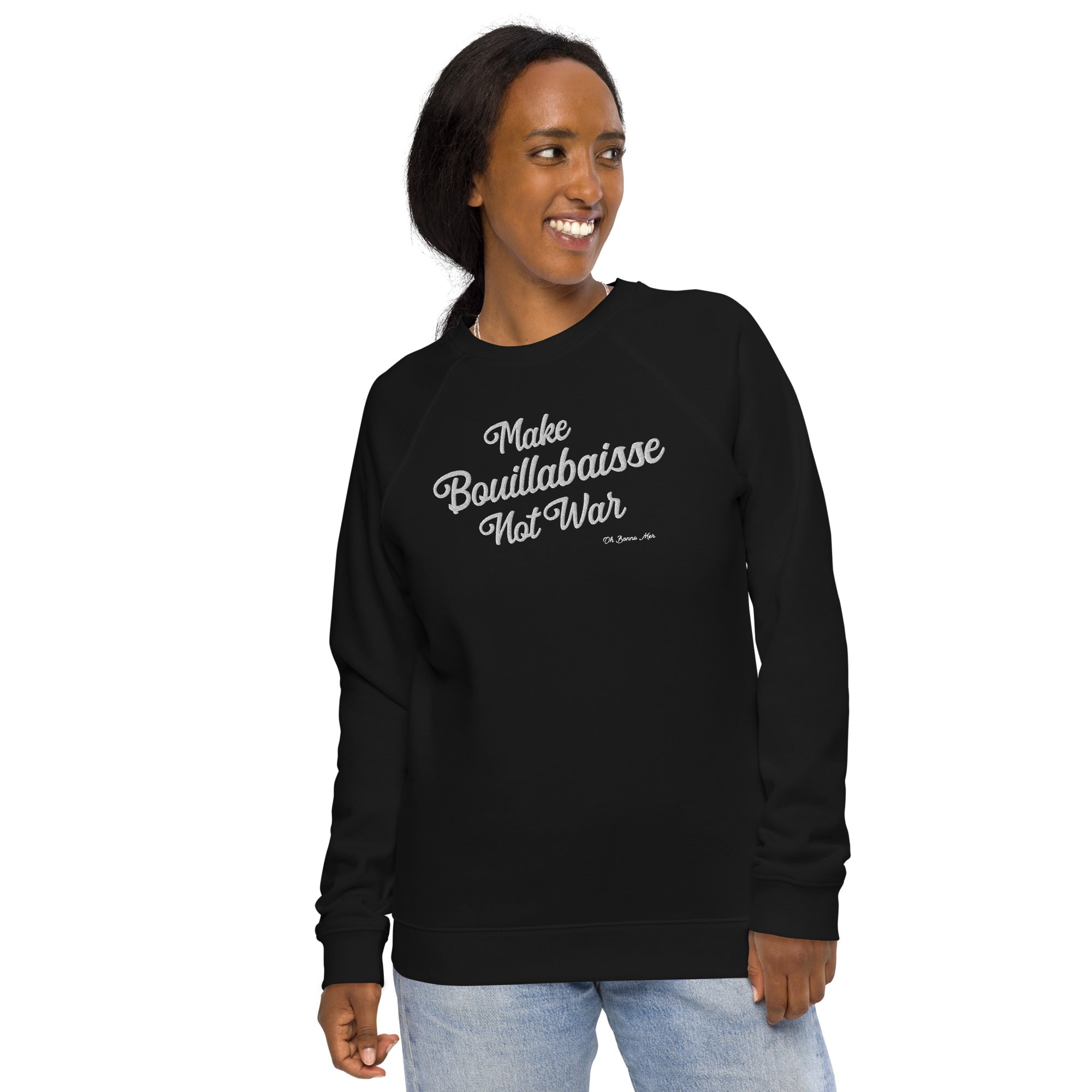 Sweatshirt écologique raglan unisexe Make Bouillabaisse Not War grand motif brodé blanc
