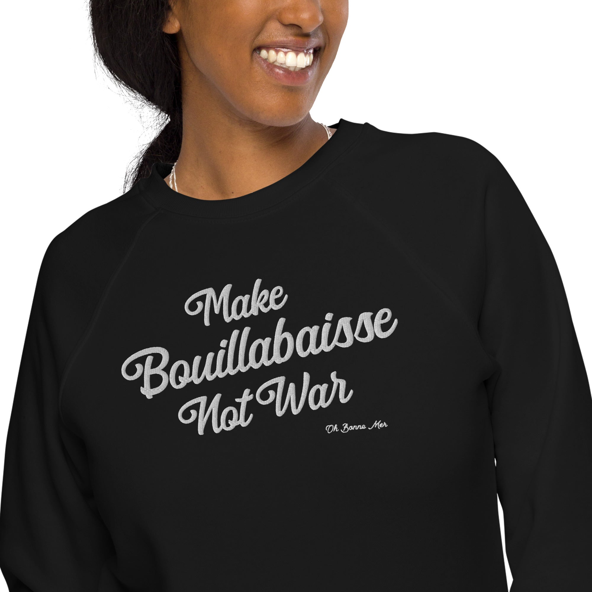 Sweatshirt écologique raglan unisexe Make Bouillabaisse Not War grand motif brodé blanc