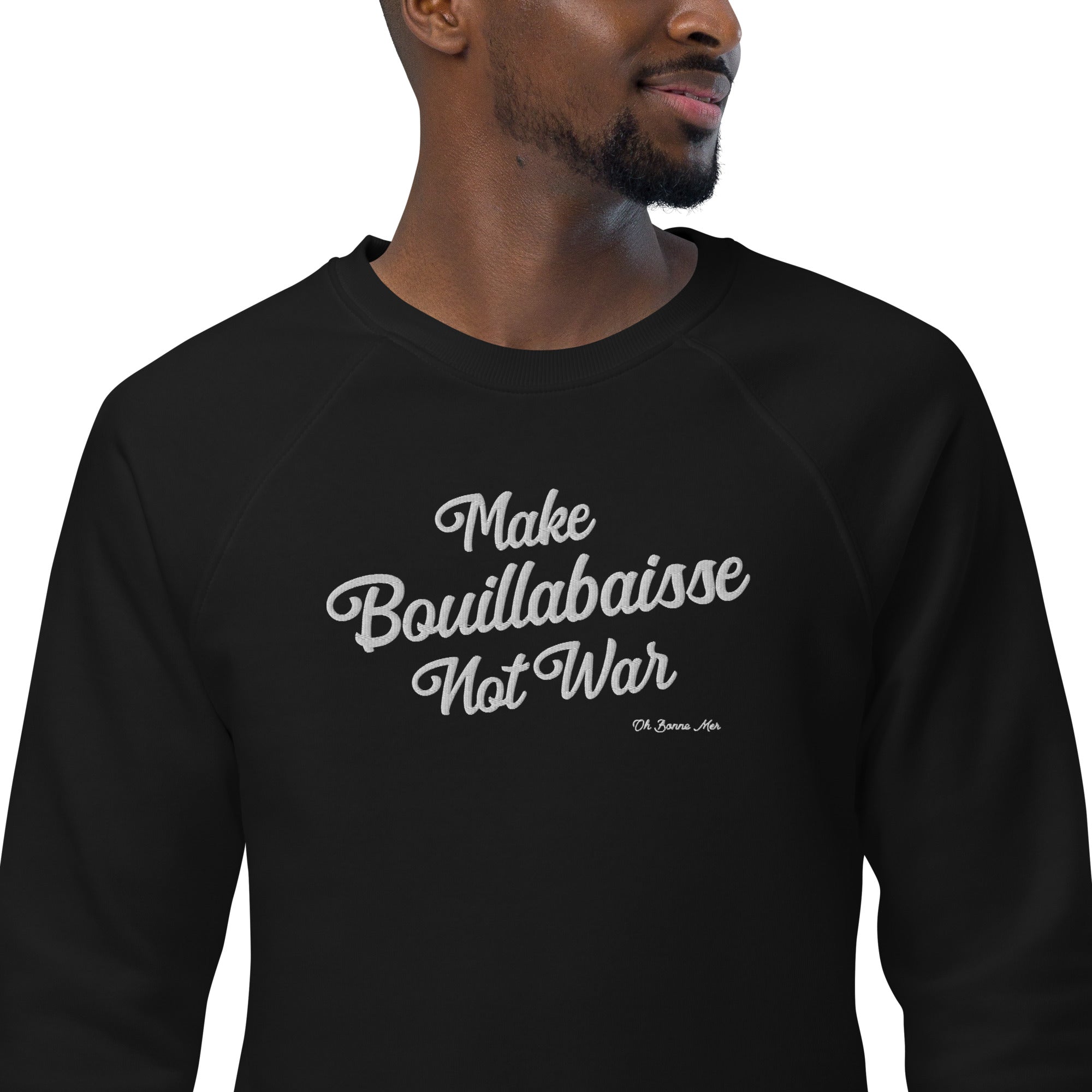 Sweatshirt écologique raglan unisexe Make Bouillabaisse Not War grand motif brodé blanc
