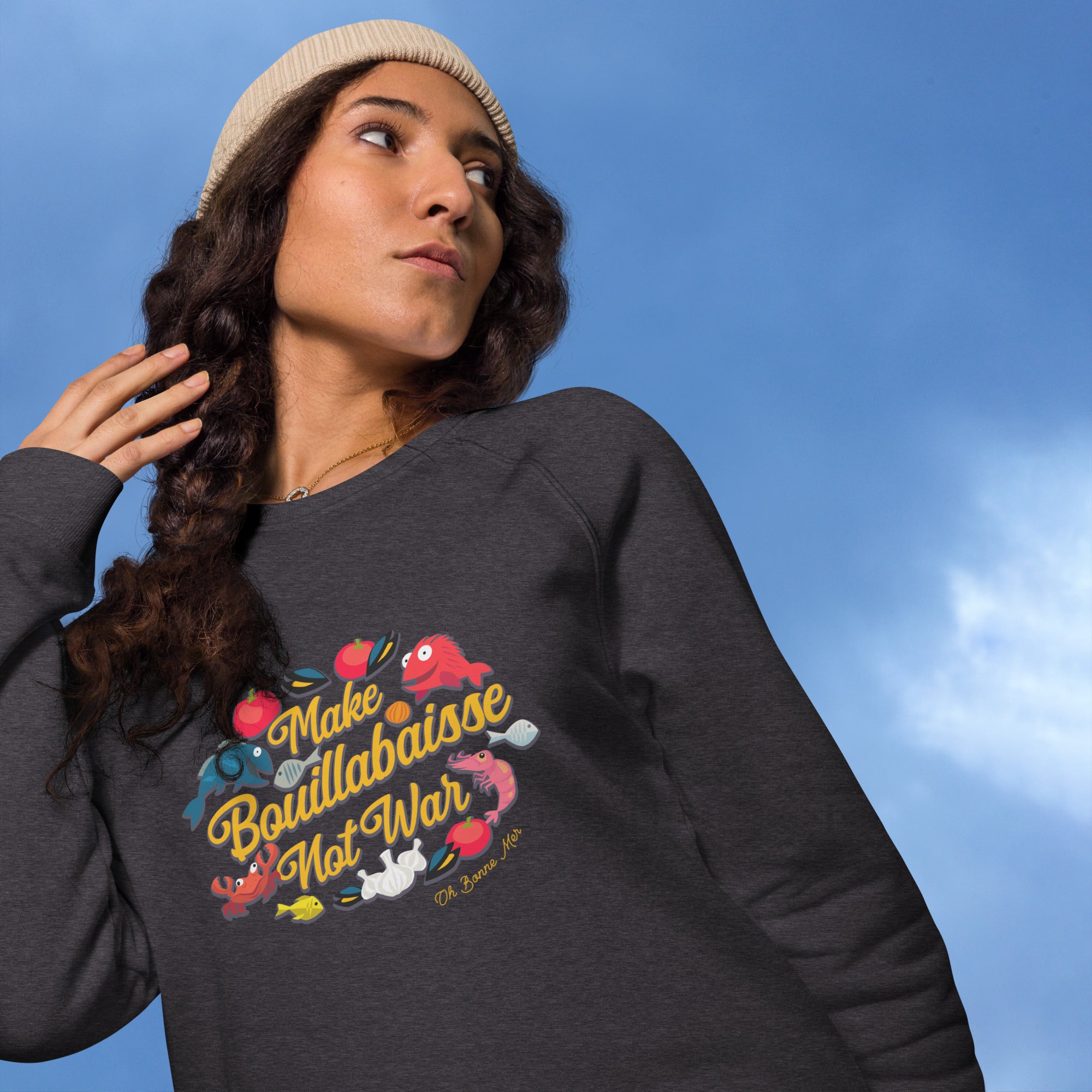 Sweatshirt écologique raglan unisexe Make Bouillabaisse Not War Oh Bonne Mer