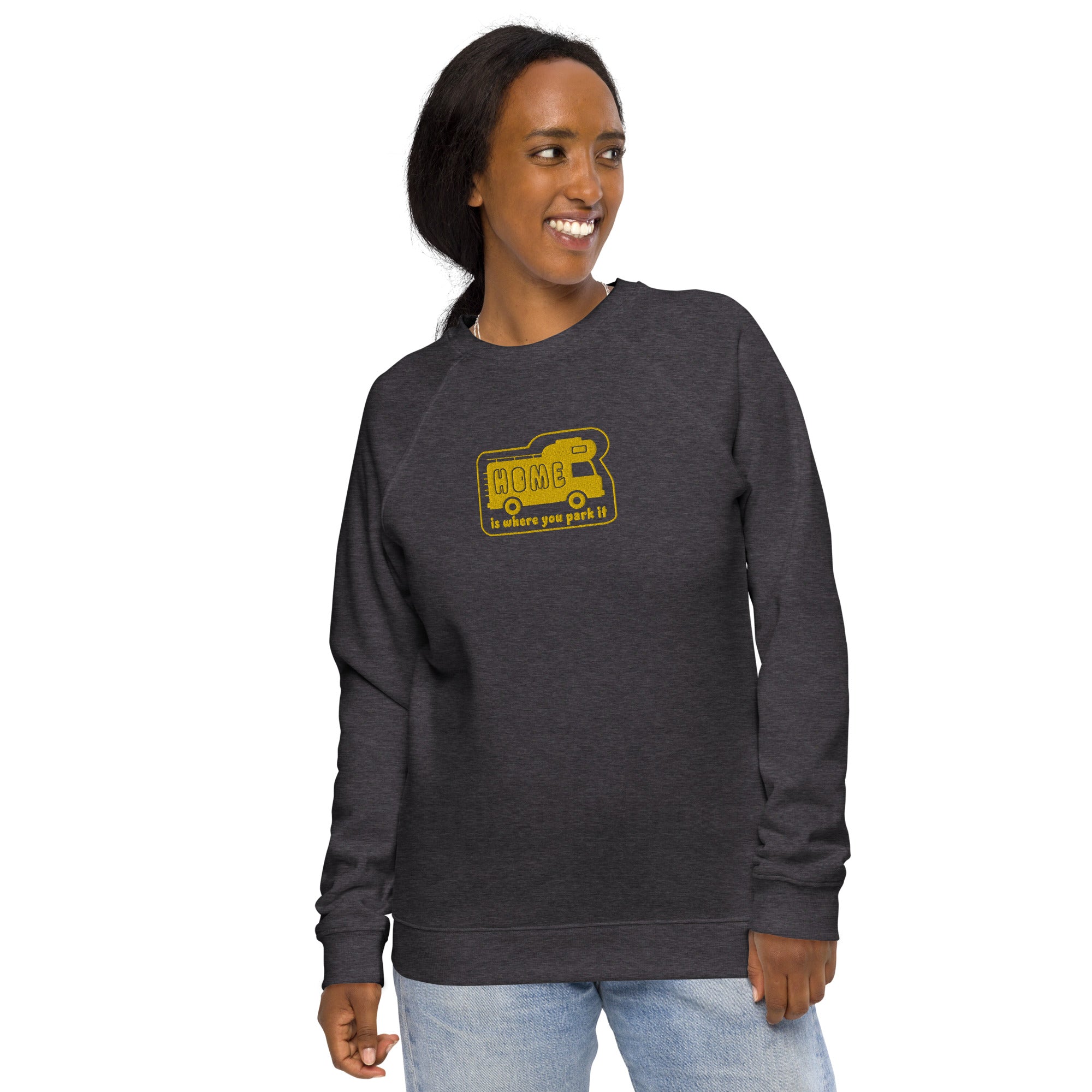 Unisex organic raglan sweatshirt Bold Camper Van Home is where you park it large gold embroidered pattern