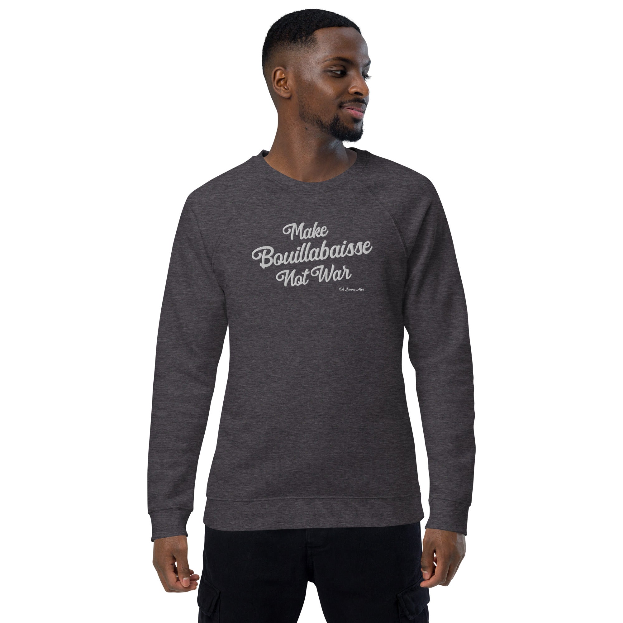 Sweatshirt écologique raglan unisexe Make Bouillabaisse Not War grand motif brodé blanc