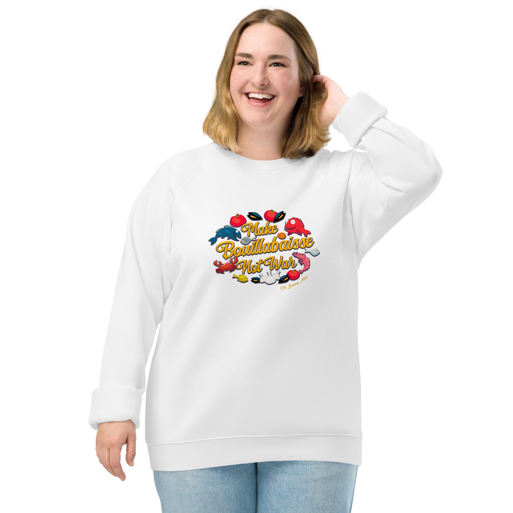 Sweatshirt écologique raglan unisexe Make Bouillabaisse Not War Oh Bonne Mer