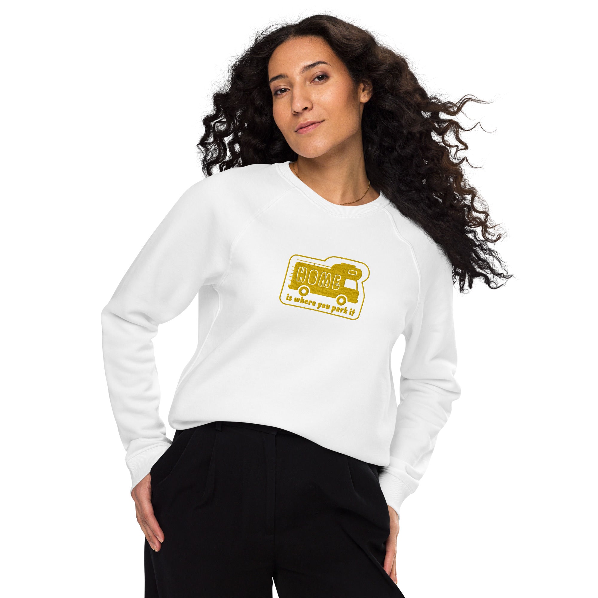 Unisex organic raglan sweatshirt Bold Camper Van Home is where you park it large gold embroidered pattern