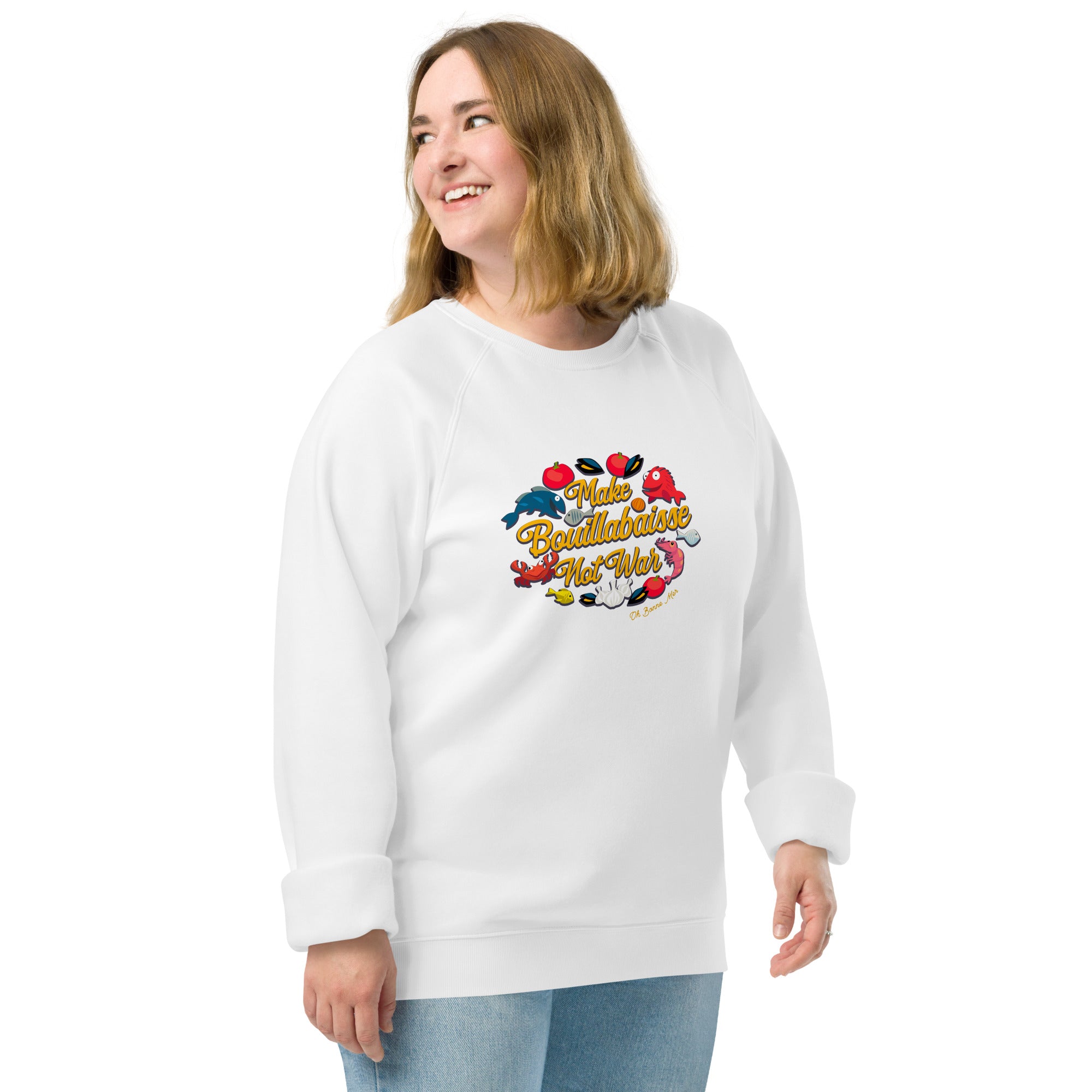 Sweatshirt écologique raglan unisexe Make Bouillabaisse Not War Oh Bonne Mer