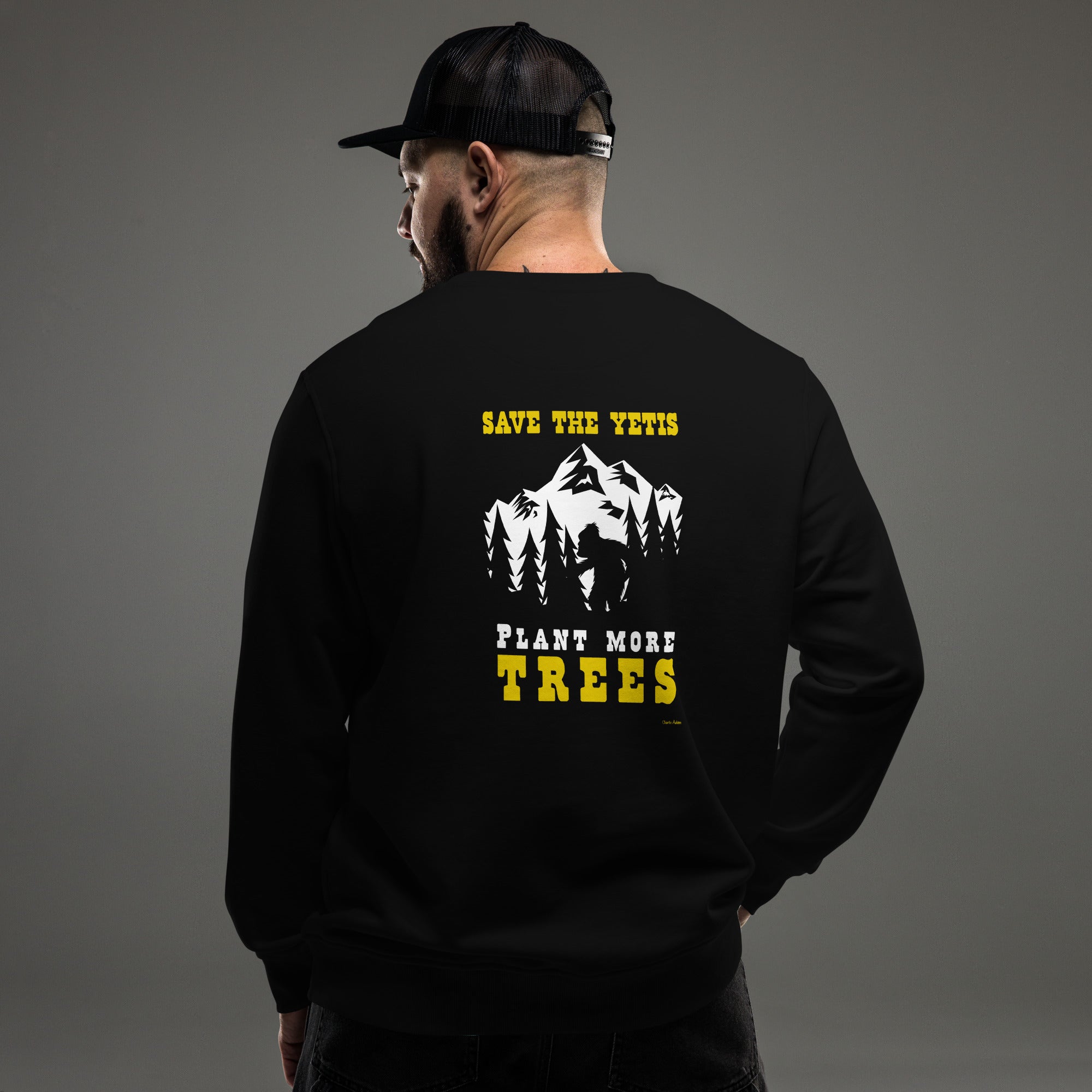 Unisex organic sweatshirt Save the Yetis, Plant more Trees (front & back)