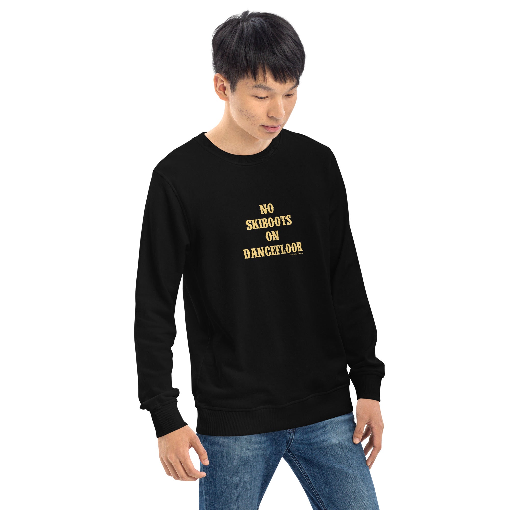Unisex organic sweatshirt No Skiboots on Dancefloor light text