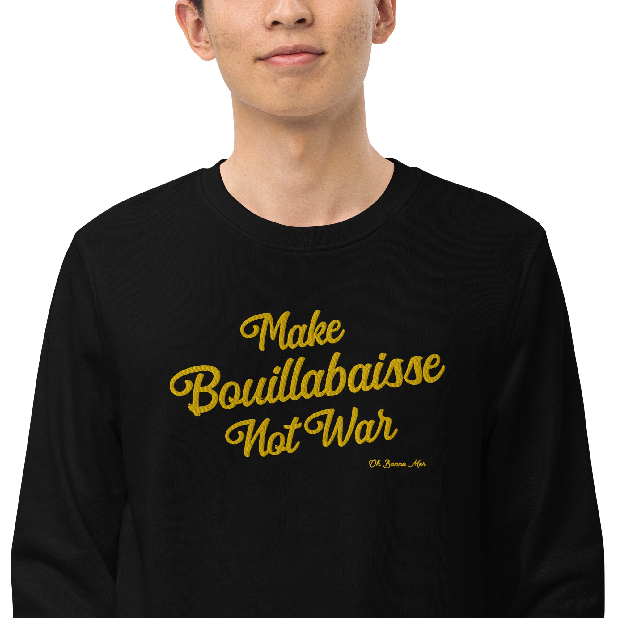 Sweat écologique unisexe Make Bouillabaisse Not War grand motif doré brodé