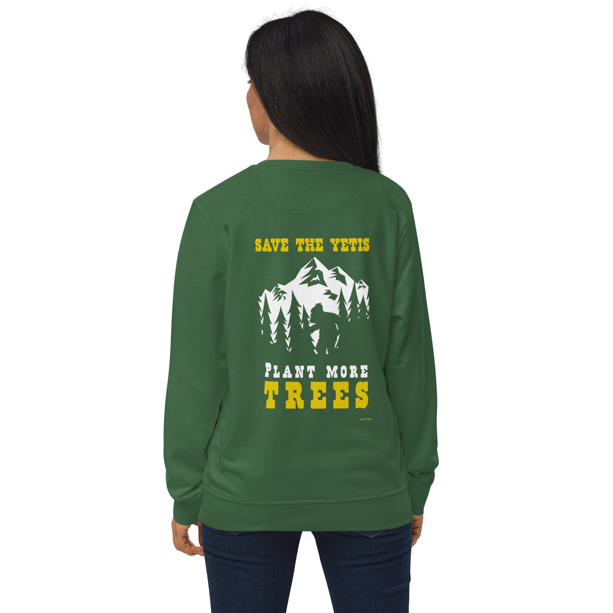Unisex organic sweatshirt Save the Yetis, Plant more Trees (front & back)
