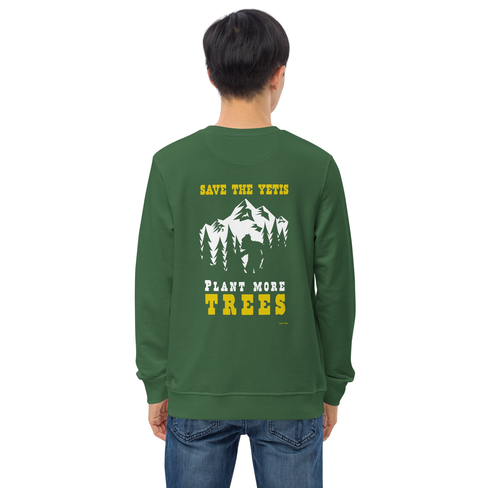 Unisex organic sweatshirt Save the Yetis, Plant more Trees (front & back)