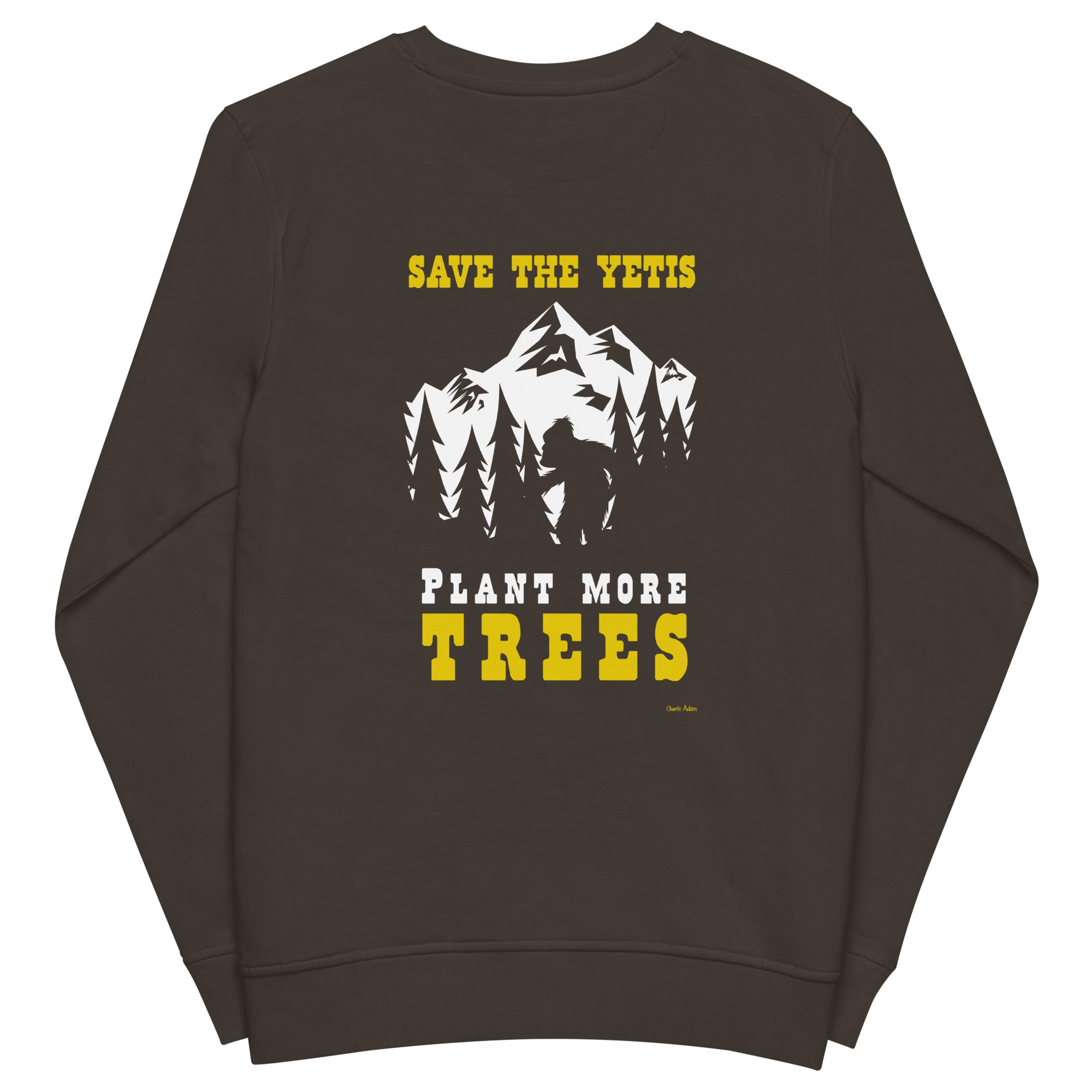 Unisex organic sweatshirt Save the Yetis, Plant more Trees (front & back)