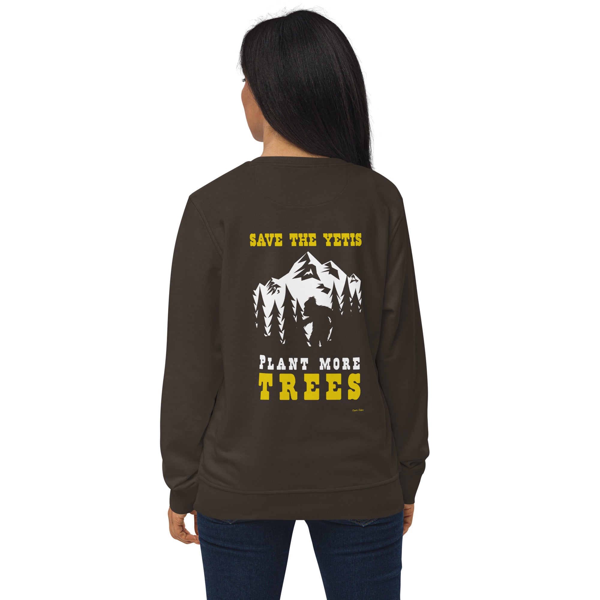 Unisex organic sweatshirt Save the Yetis, Plant more Trees (front & back)