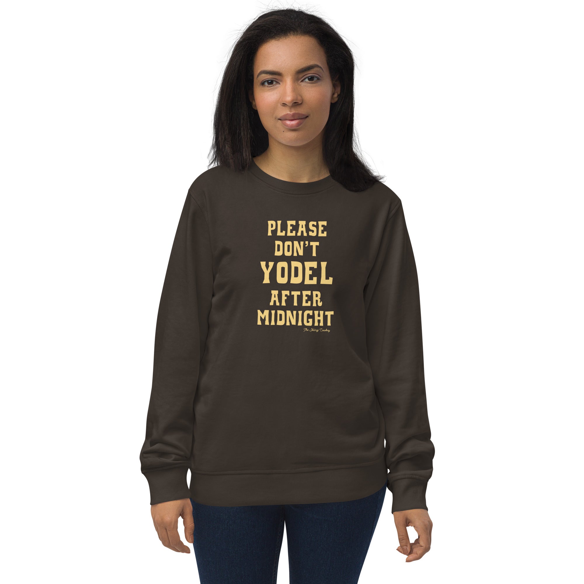 Unisex organic sweatshirt Don't Yodel After Midnight light text