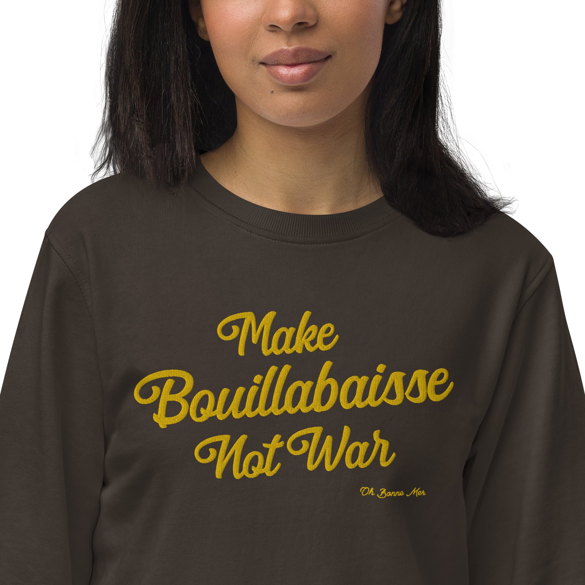 Sweat écologique unisexe Make Bouillabaisse Not War grand motif doré brodé