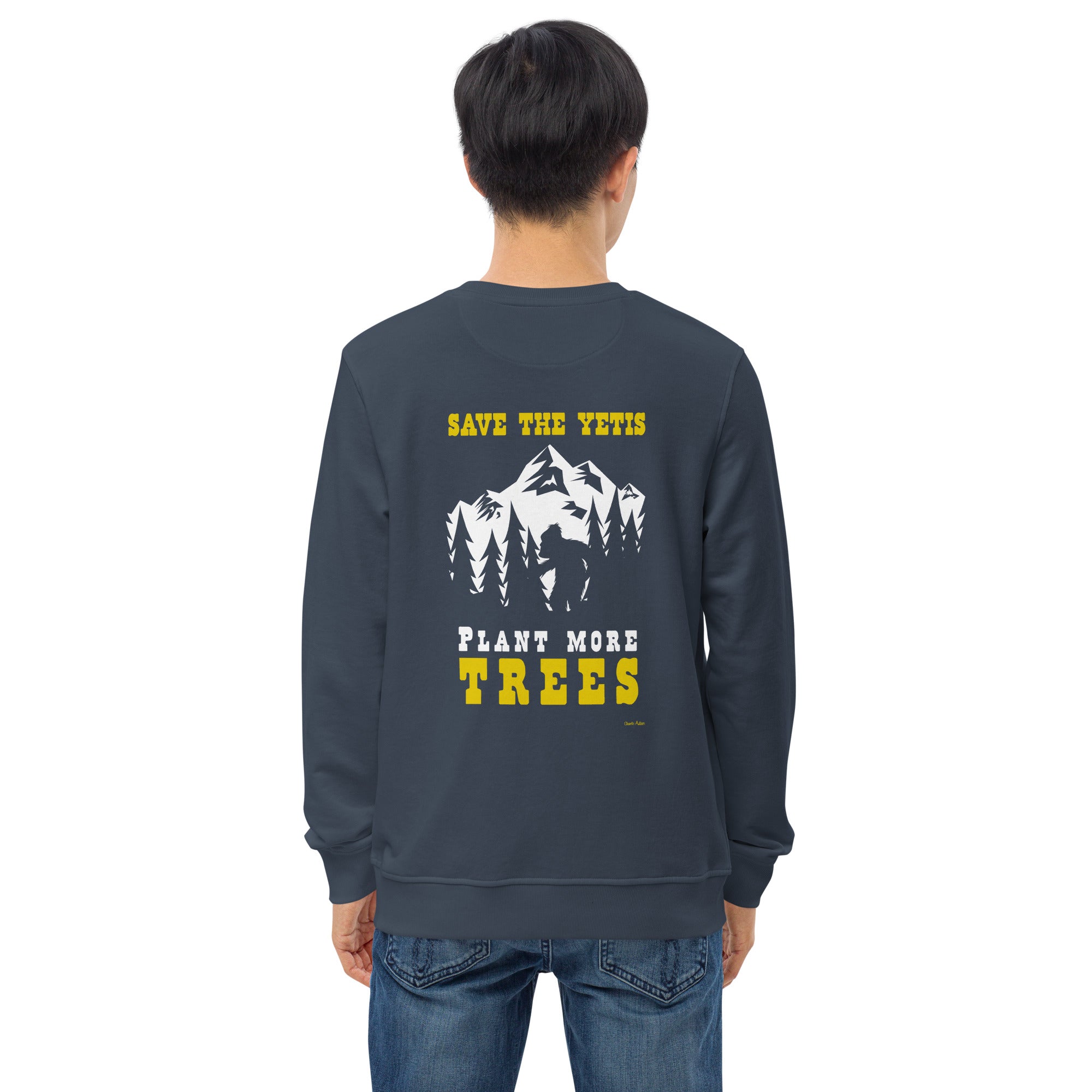 Unisex organic sweatshirt Save the Yetis, Plant more Trees (front & back)