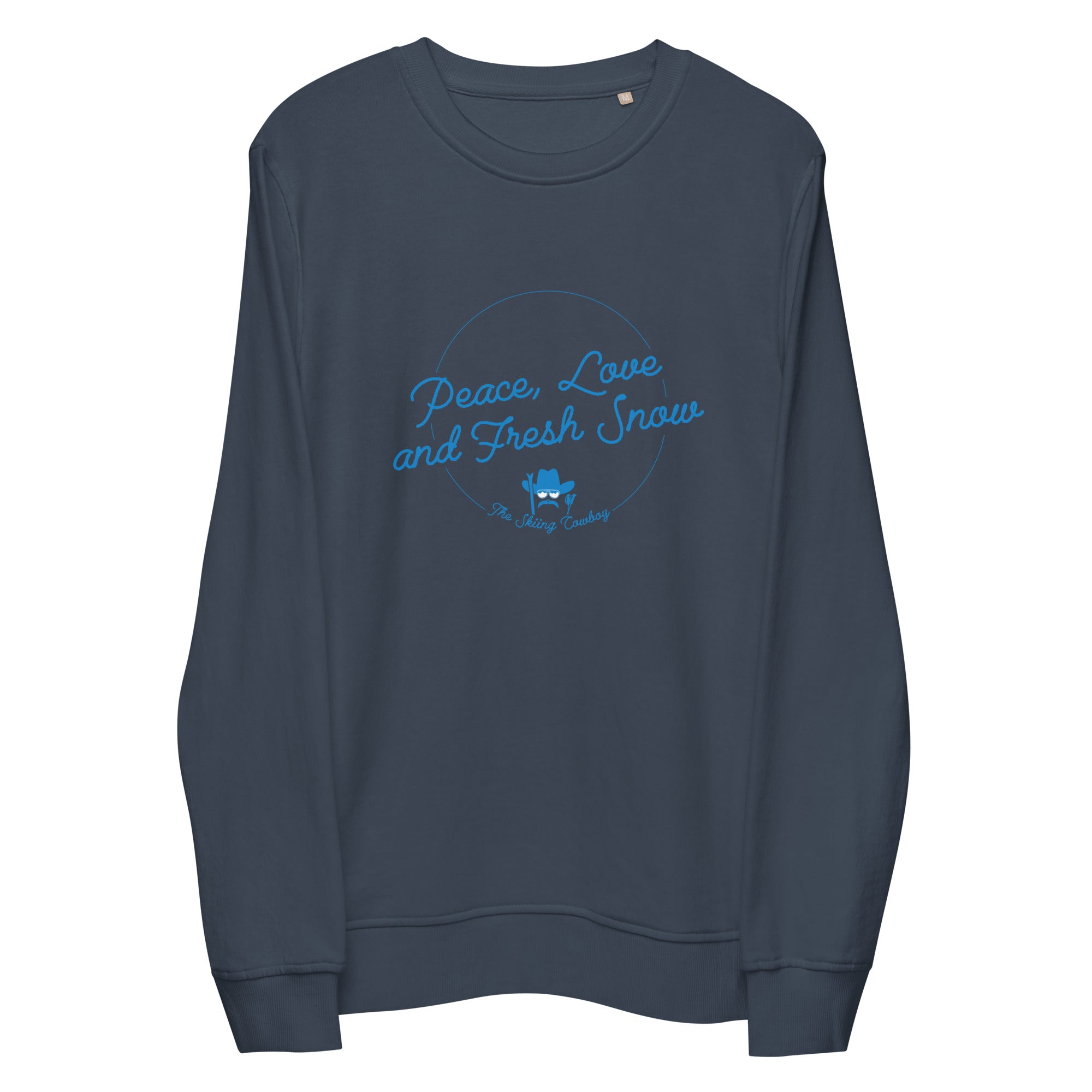 Unisex organic sweatshirt Peace, Love and Fresh Snow - The Skiing Cowboy