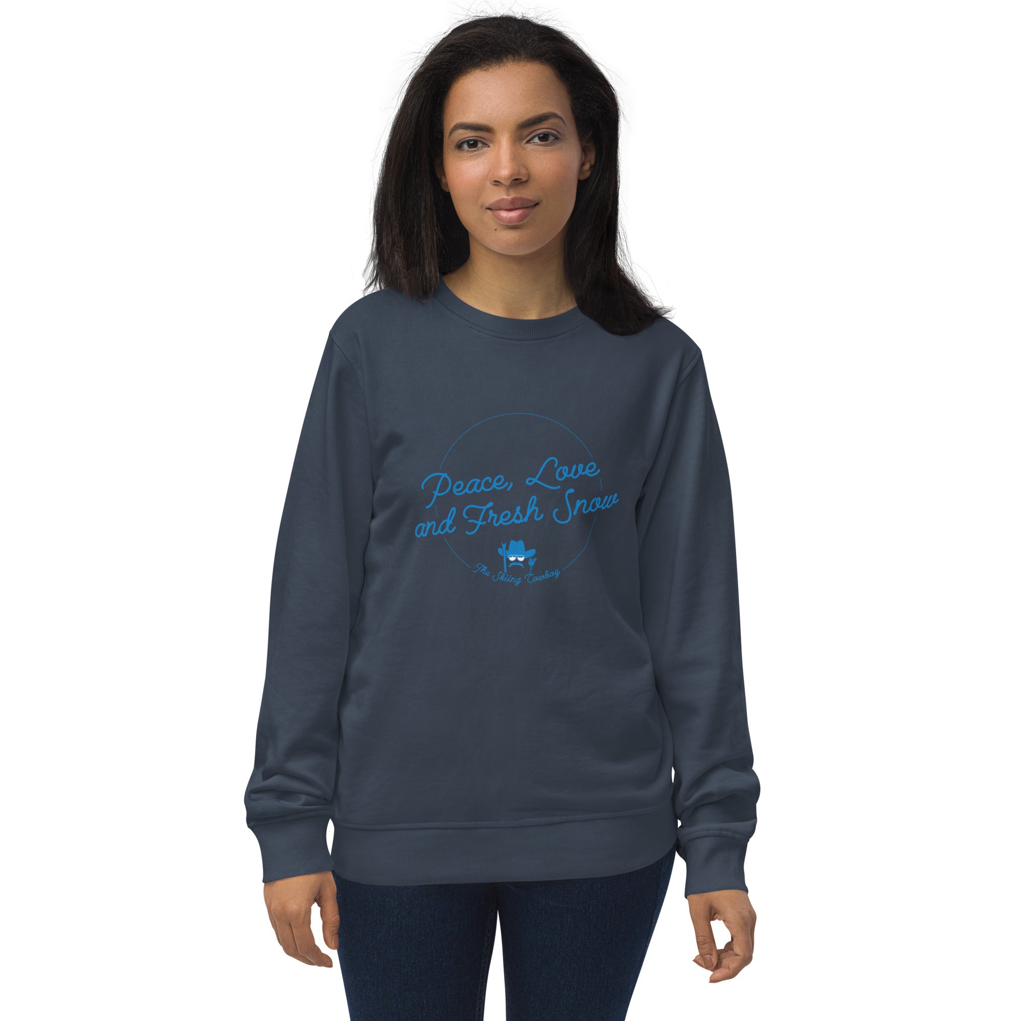 Unisex organic sweatshirt Peace, Love and Fresh Snow - The Skiing Cowboy