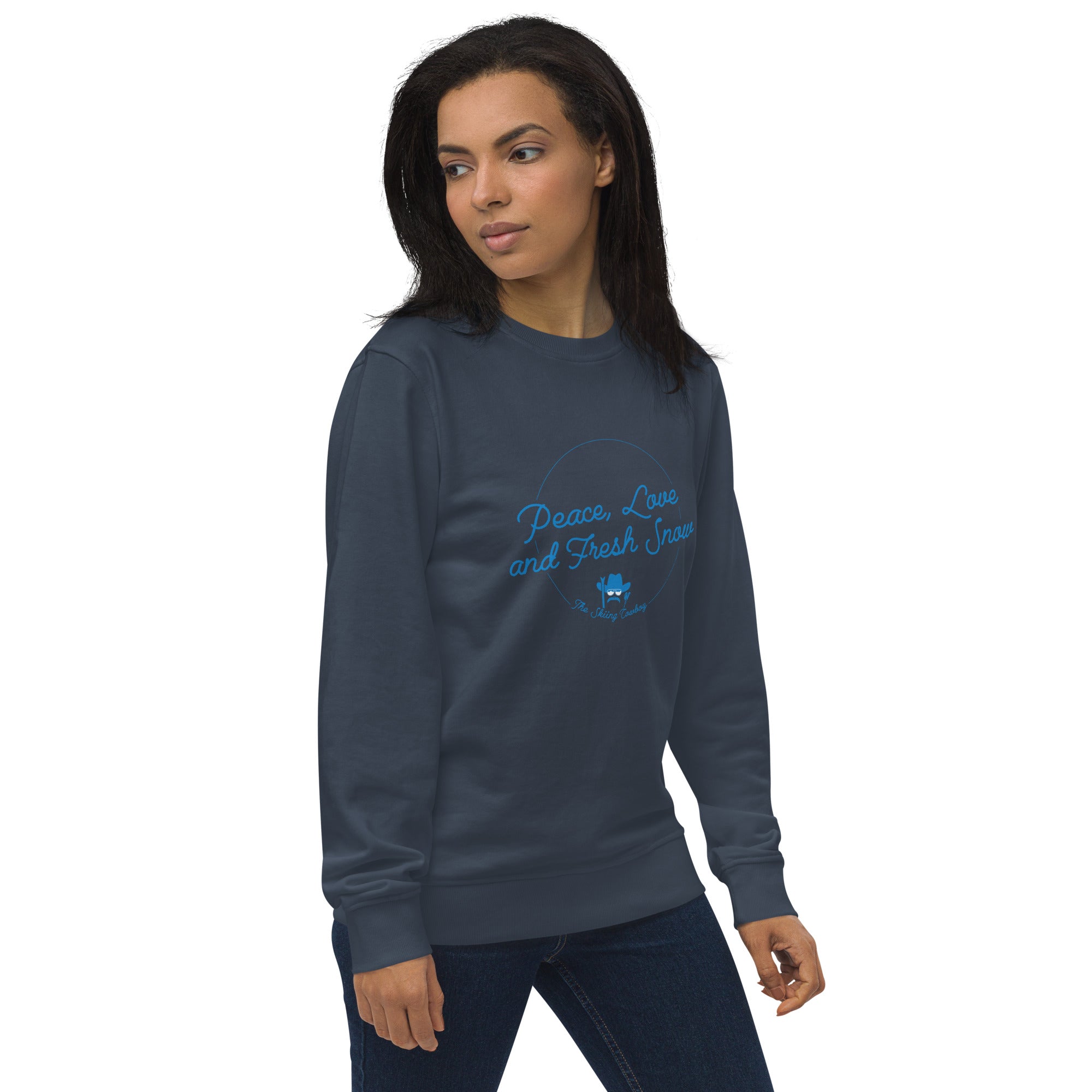 Unisex organic sweatshirt Peace, Love and Fresh Snow - The Skiing Cowboy