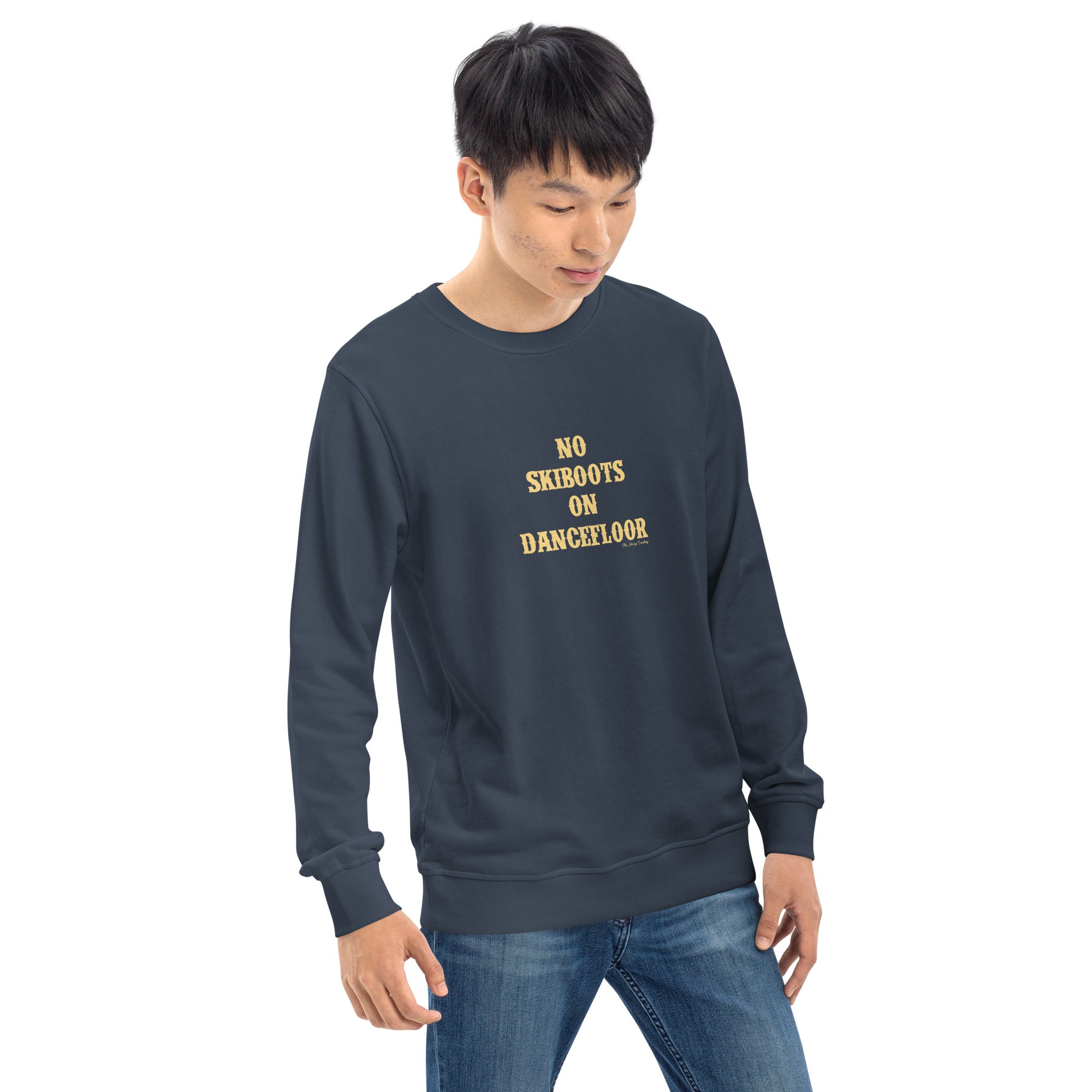 Unisex organic sweatshirt No Skiboots on Dancefloor light text