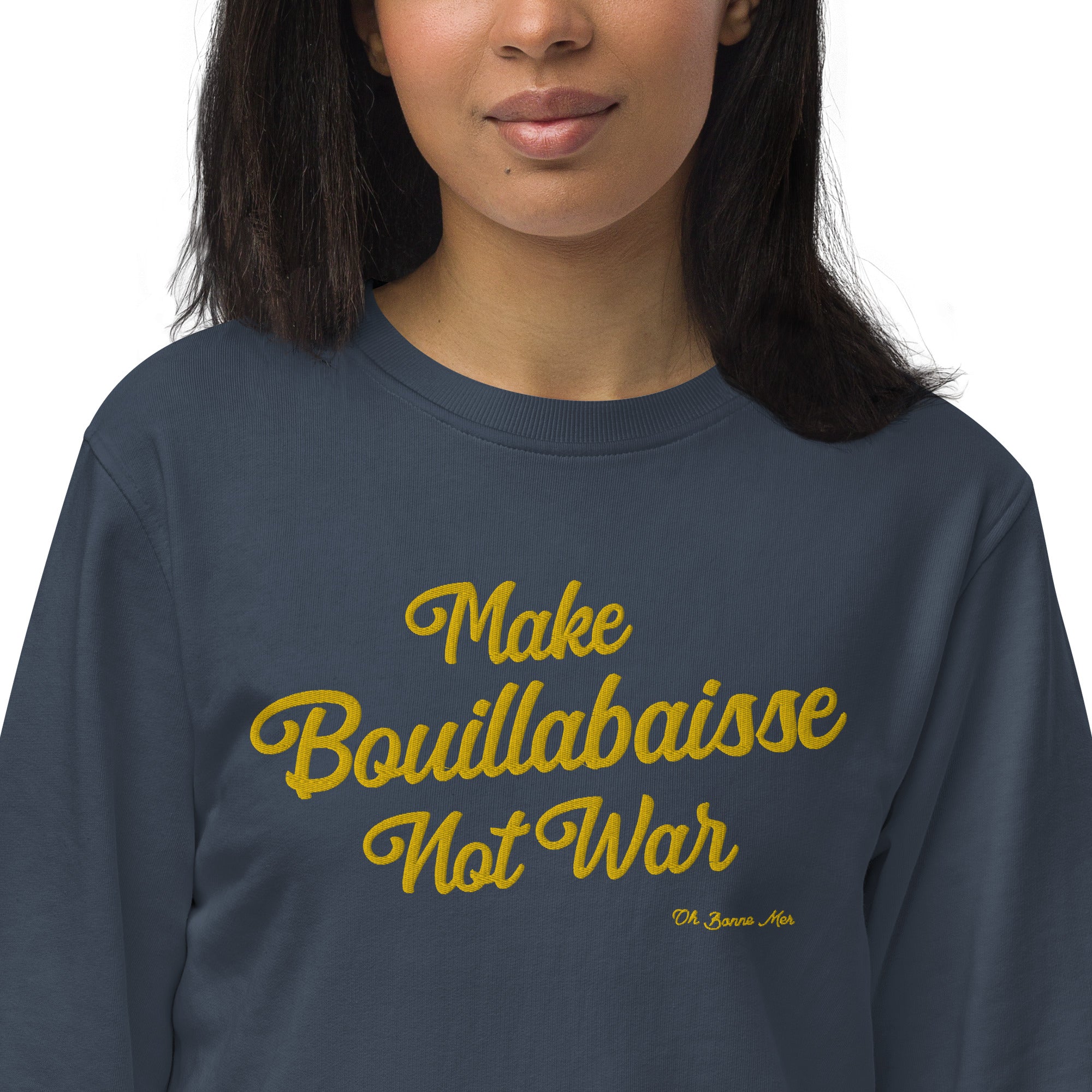Sweat écologique unisexe Make Bouillabaisse Not War grand motif doré brodé
