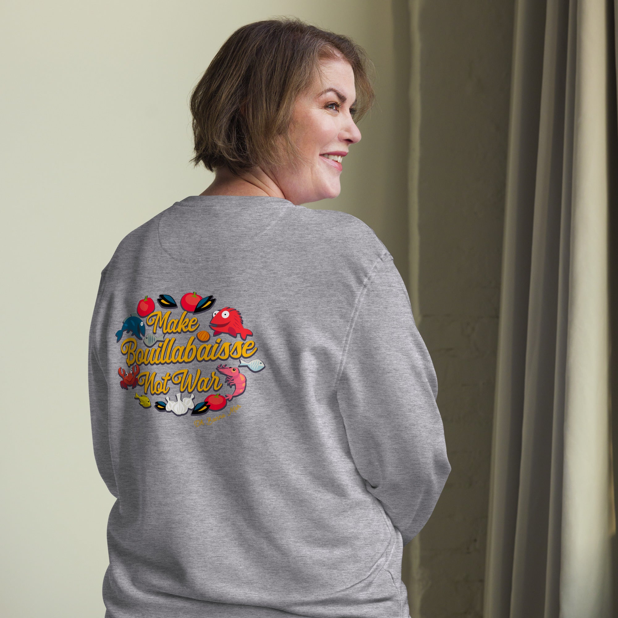 Sweat écologique unisexe Make Bouillabaisse Not War (face & dos)