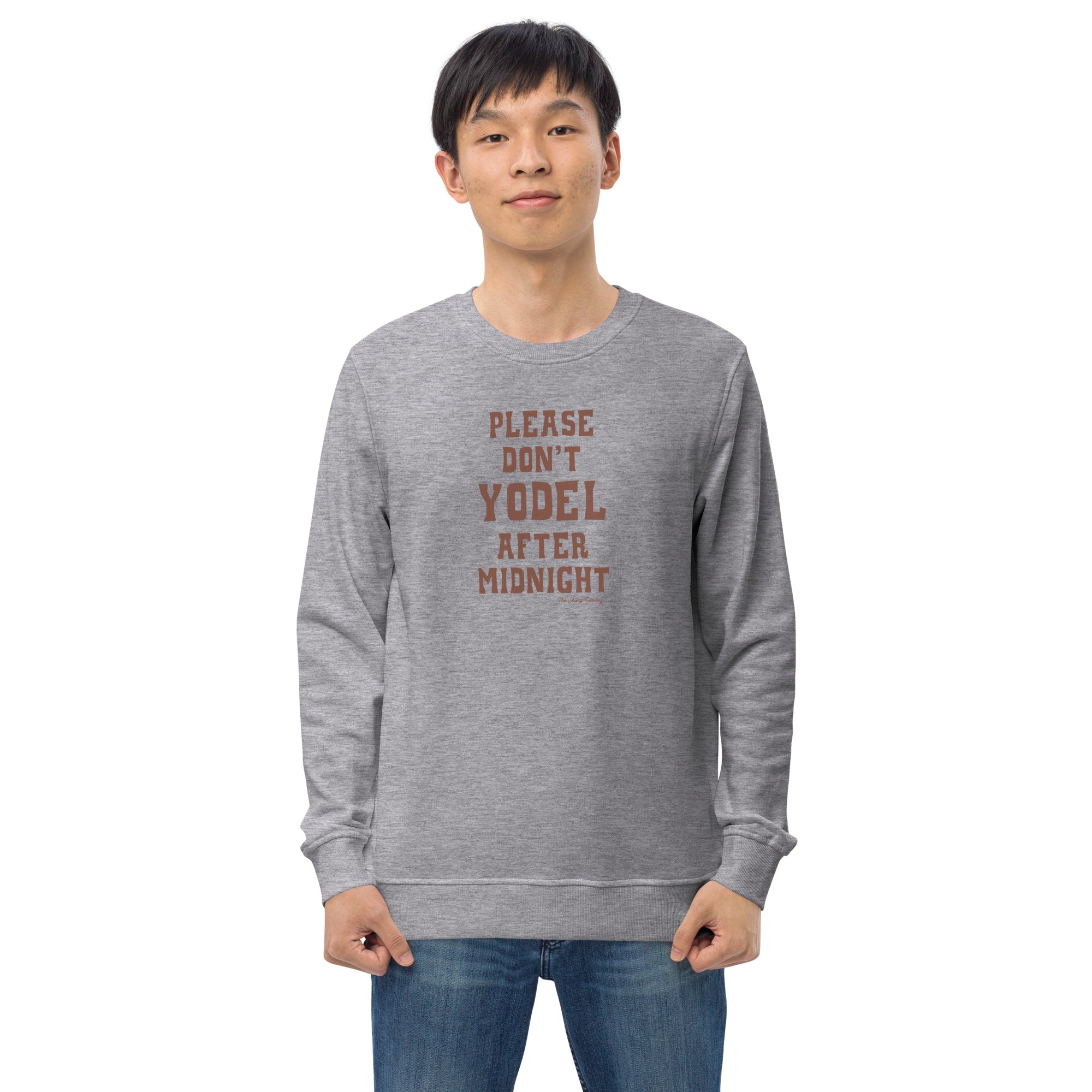 Unisex organic sweatshirt Don't Yodel After Midnight dark text