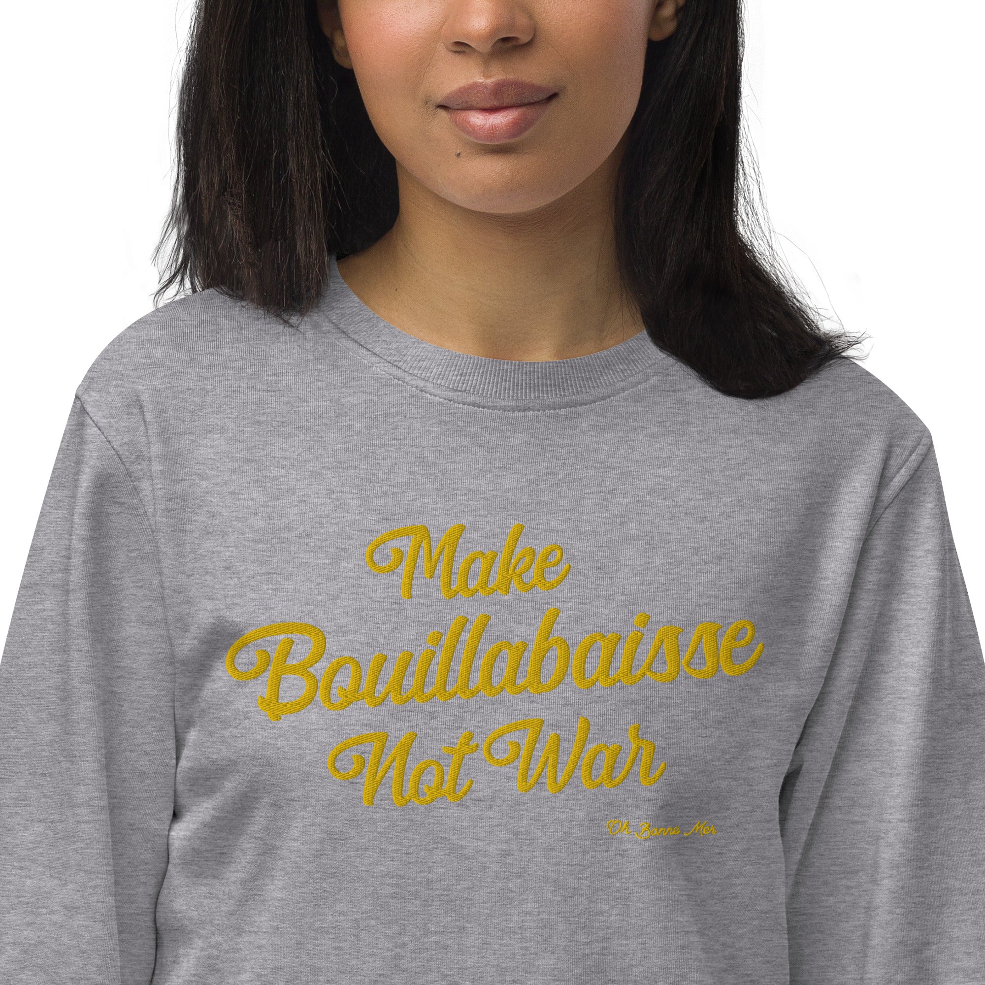 Sweat écologique unisexe Make Bouillabaisse Not War grand motif doré brodé