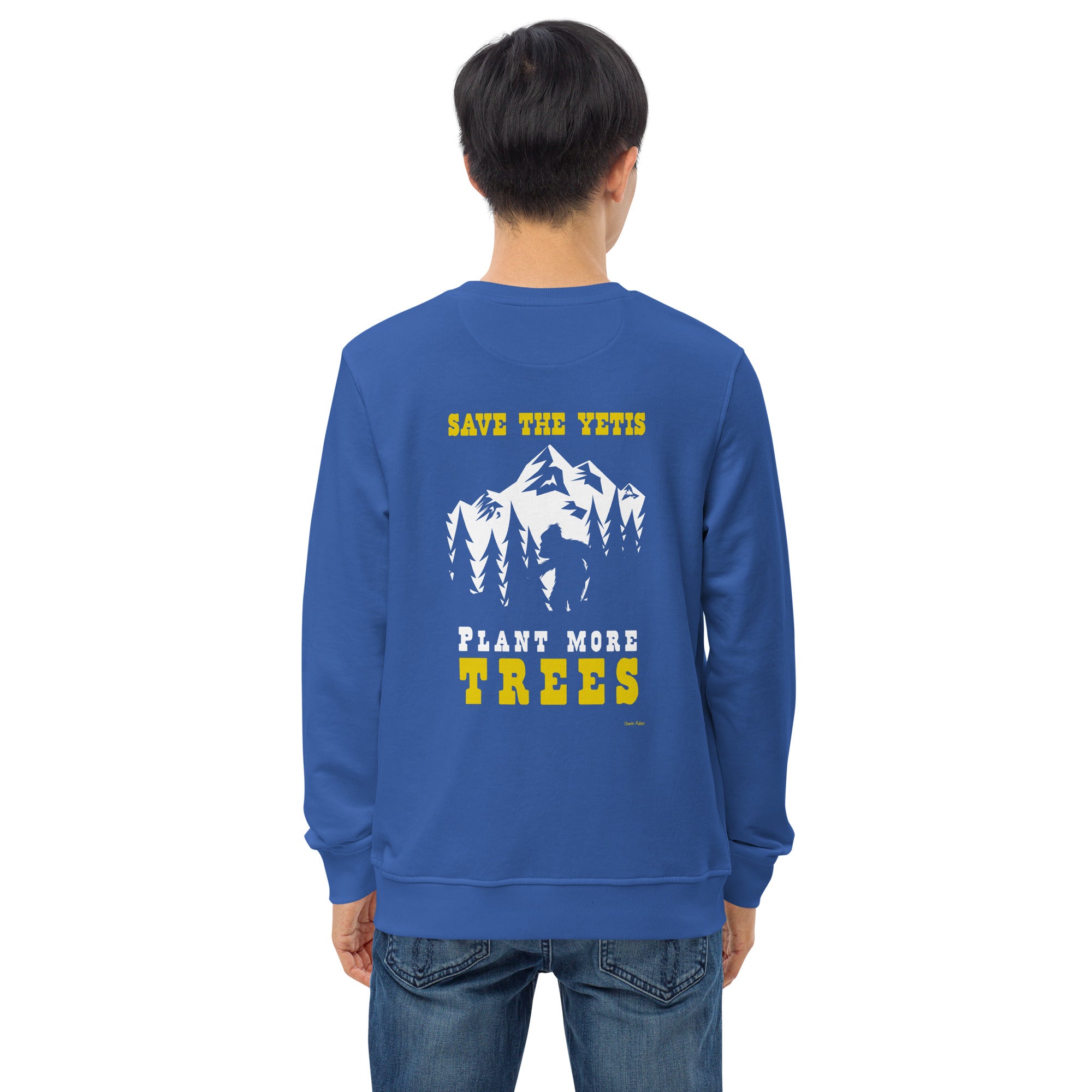 Unisex organic sweatshirt Save the Yetis, Plant more Trees (front & back)