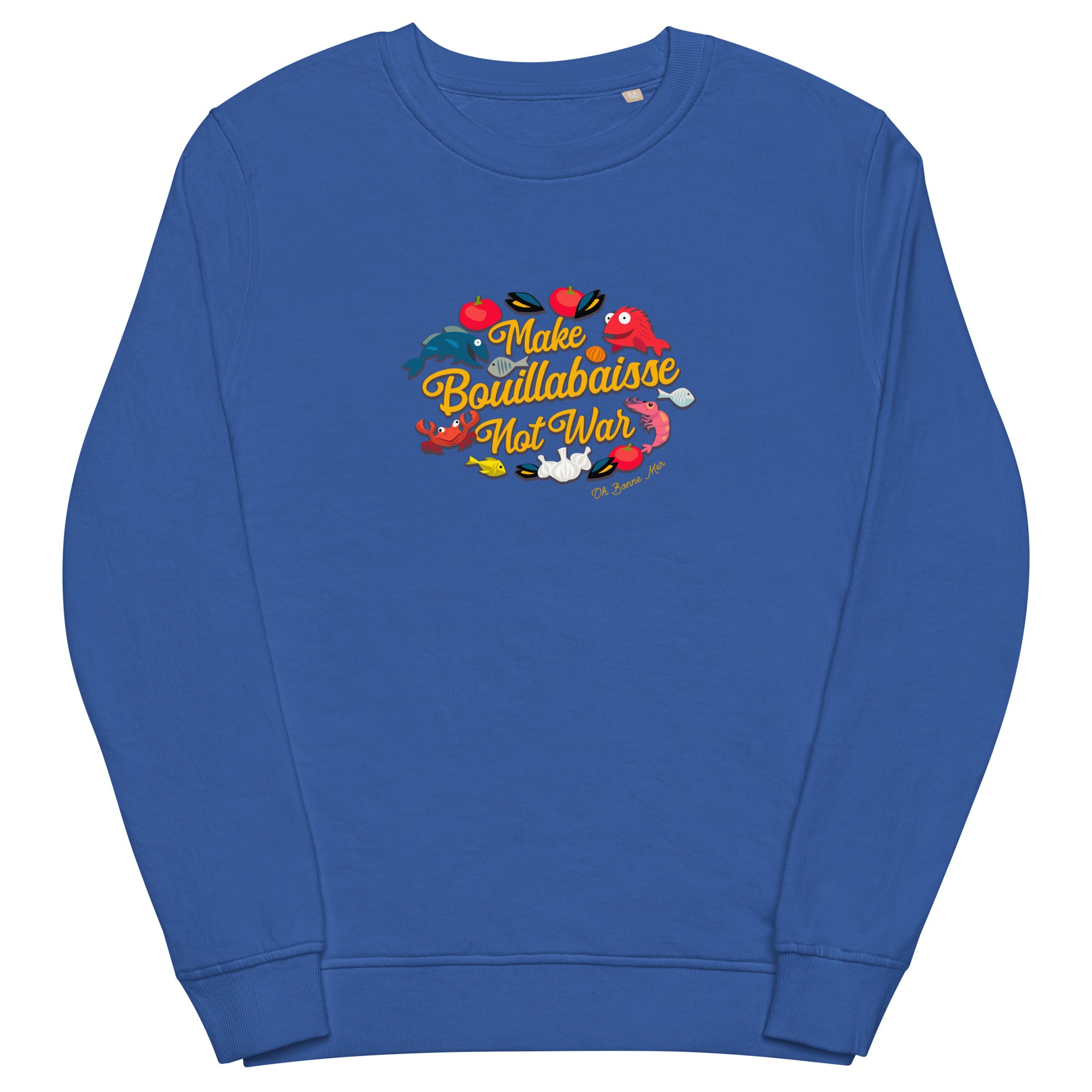 Sweat écologique unisexe Make Bouillabaisse Not War (face & dos)
