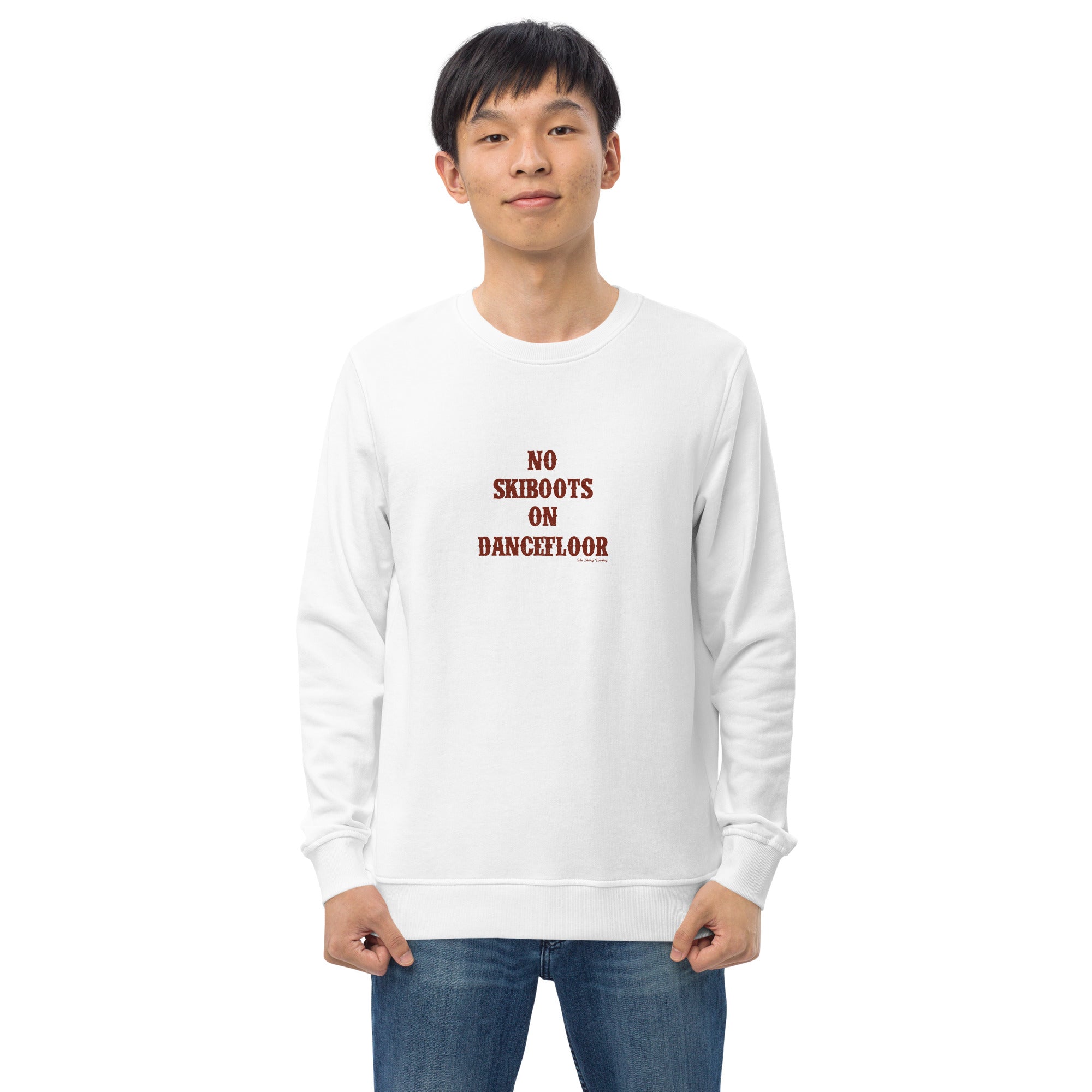 Unisex organic sweatshirt No Skiboots on Dancefloor dark text