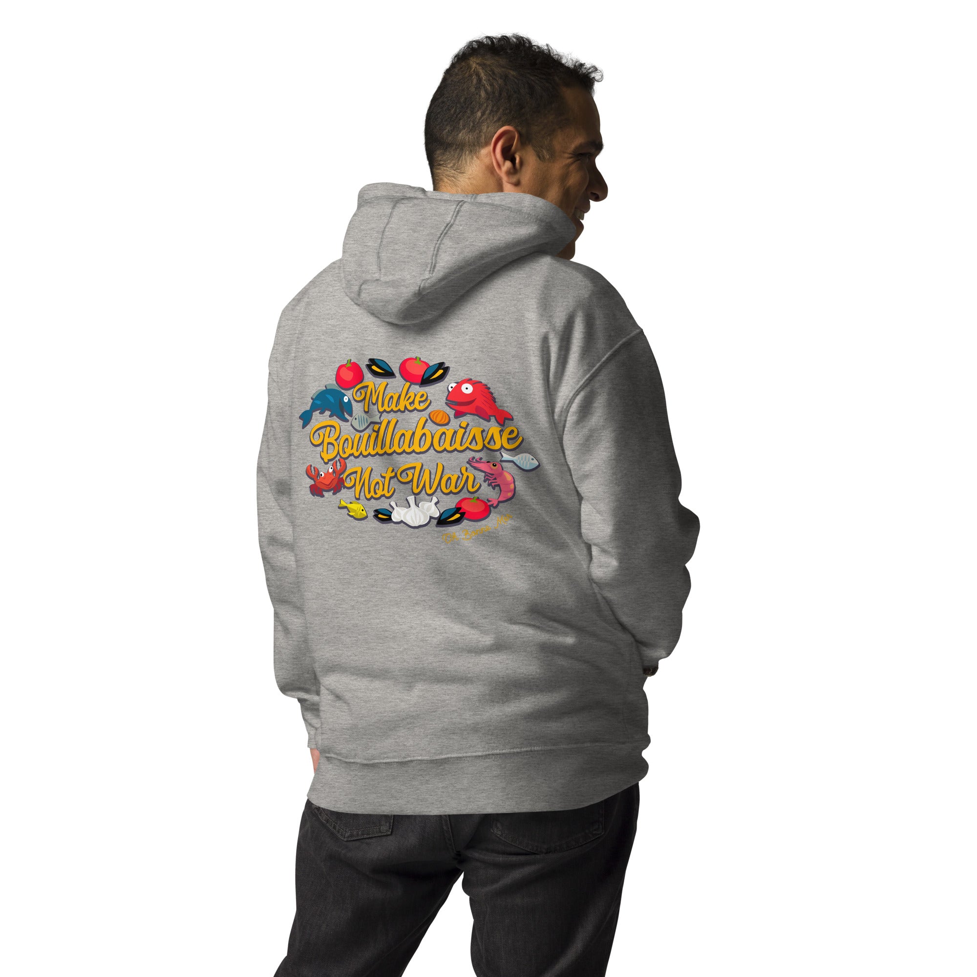 Sweat à capuche unisexe en coton Make Bouillabaisse Not War (face & dos)